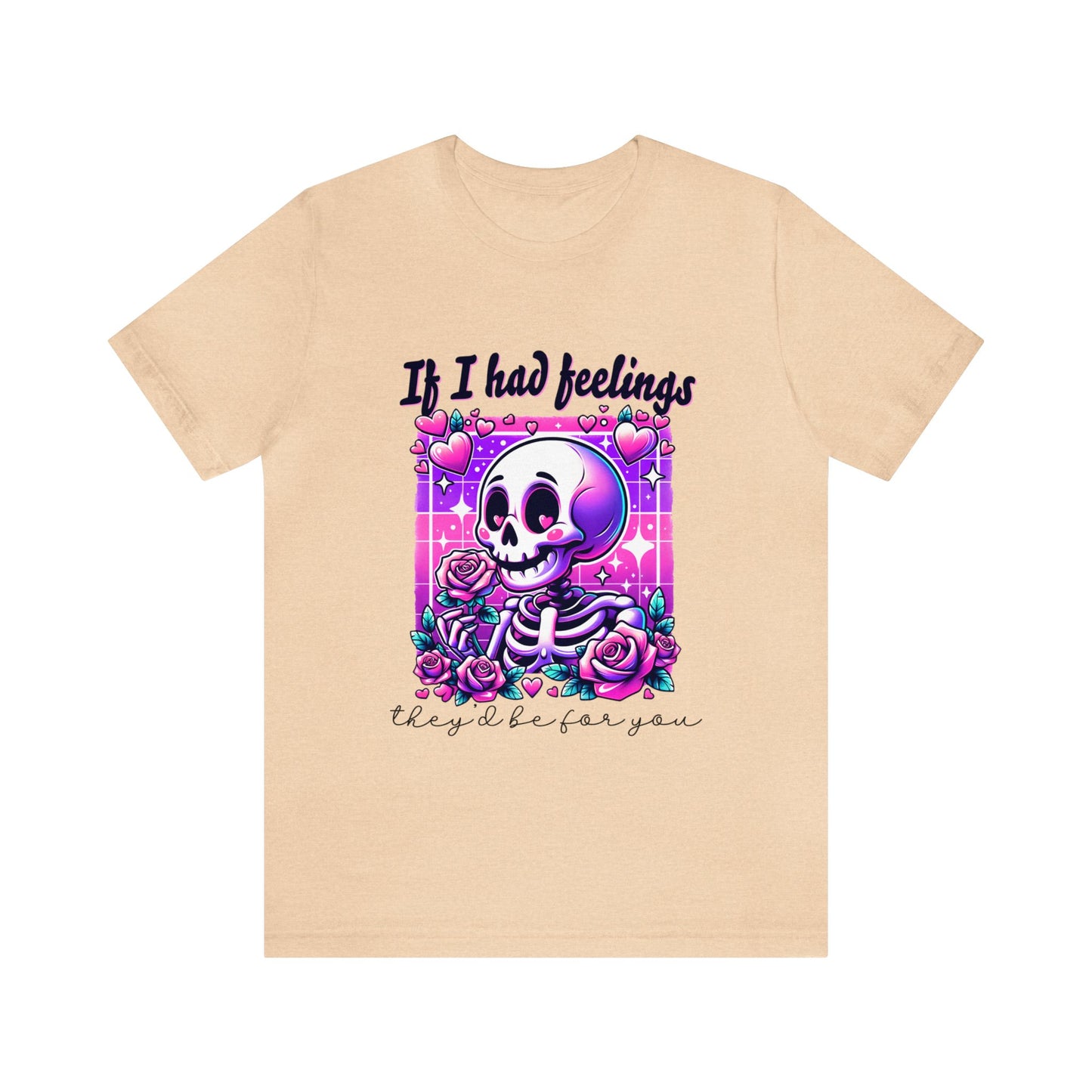 T-shirt à manches courtes unisexe en jersey « Si j'avais des sentiments »