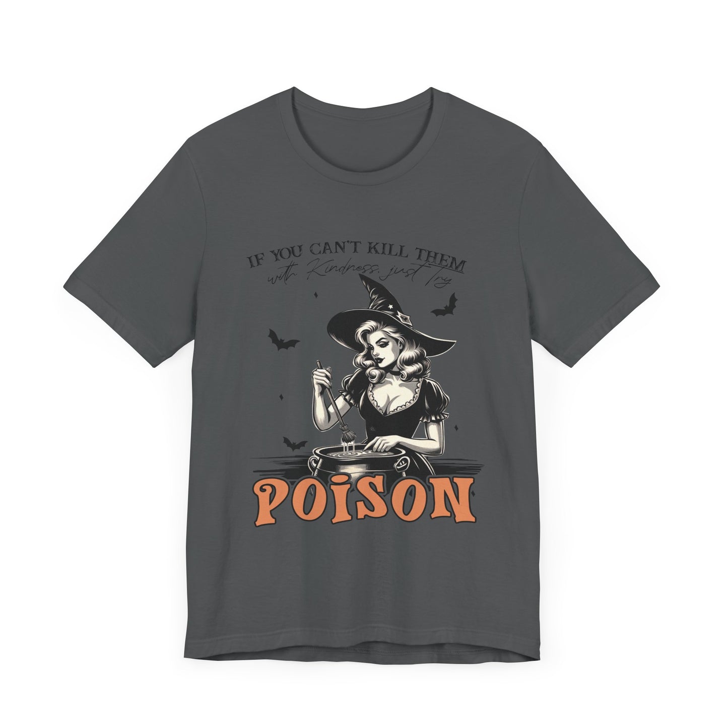 T-shirt de sorcière drôle « Tuez-les avec gentillesse »