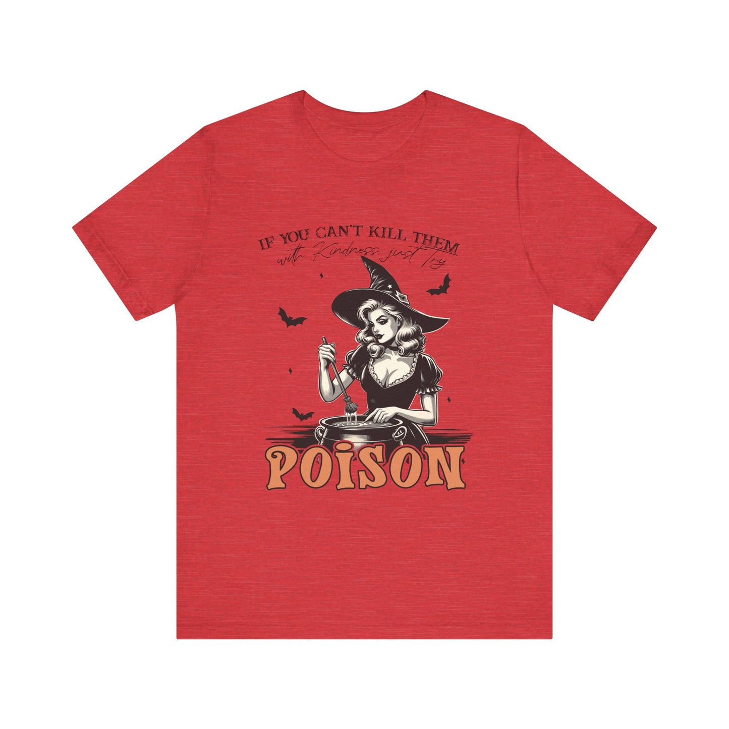 T-shirt de sorcière drôle « Tuez-les avec gentillesse »