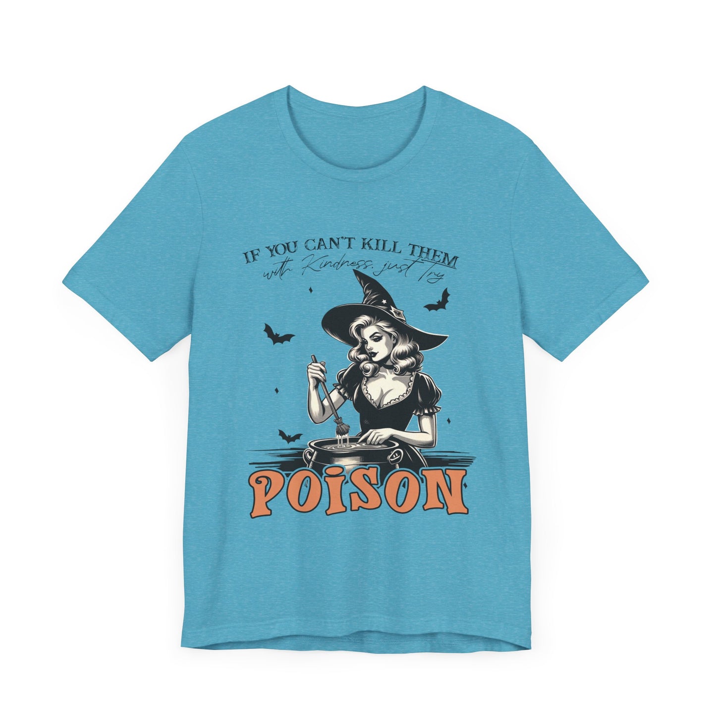 T-shirt de sorcière drôle « Tuez-les avec gentillesse »