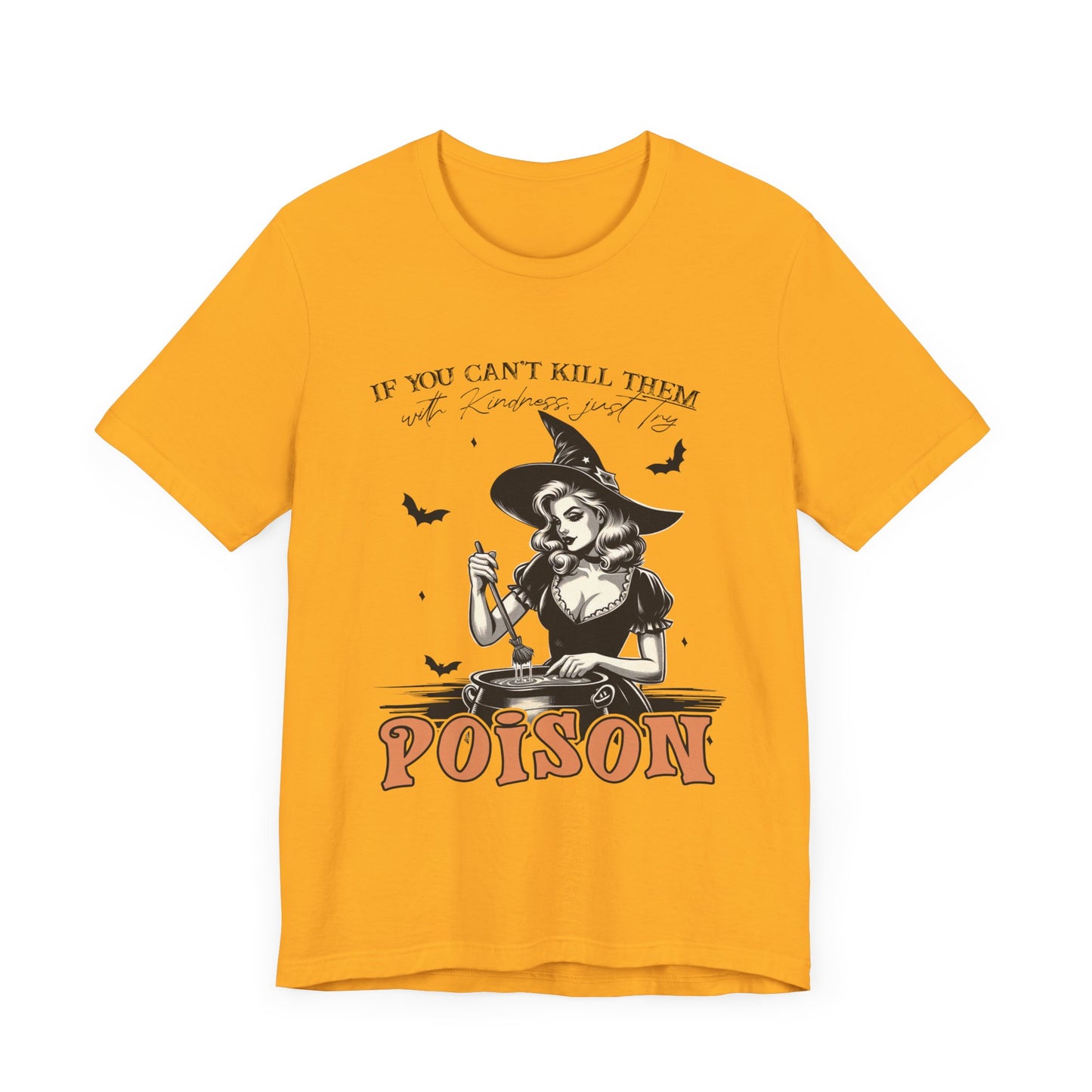 T-shirt de sorcière drôle « Tuez-les avec gentillesse »