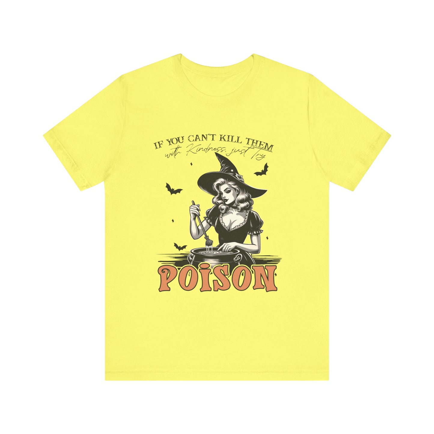 T-shirt de sorcière drôle « Tuez-les avec gentillesse »