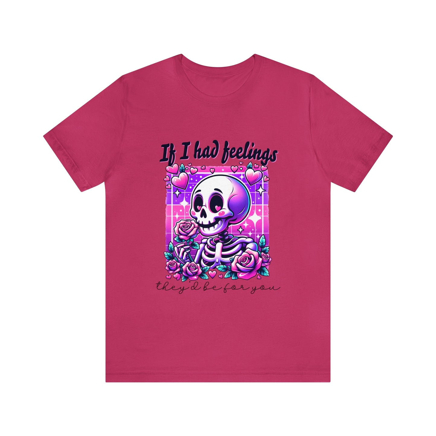 T-shirt à manches courtes unisexe en jersey « Si j'avais des sentiments »