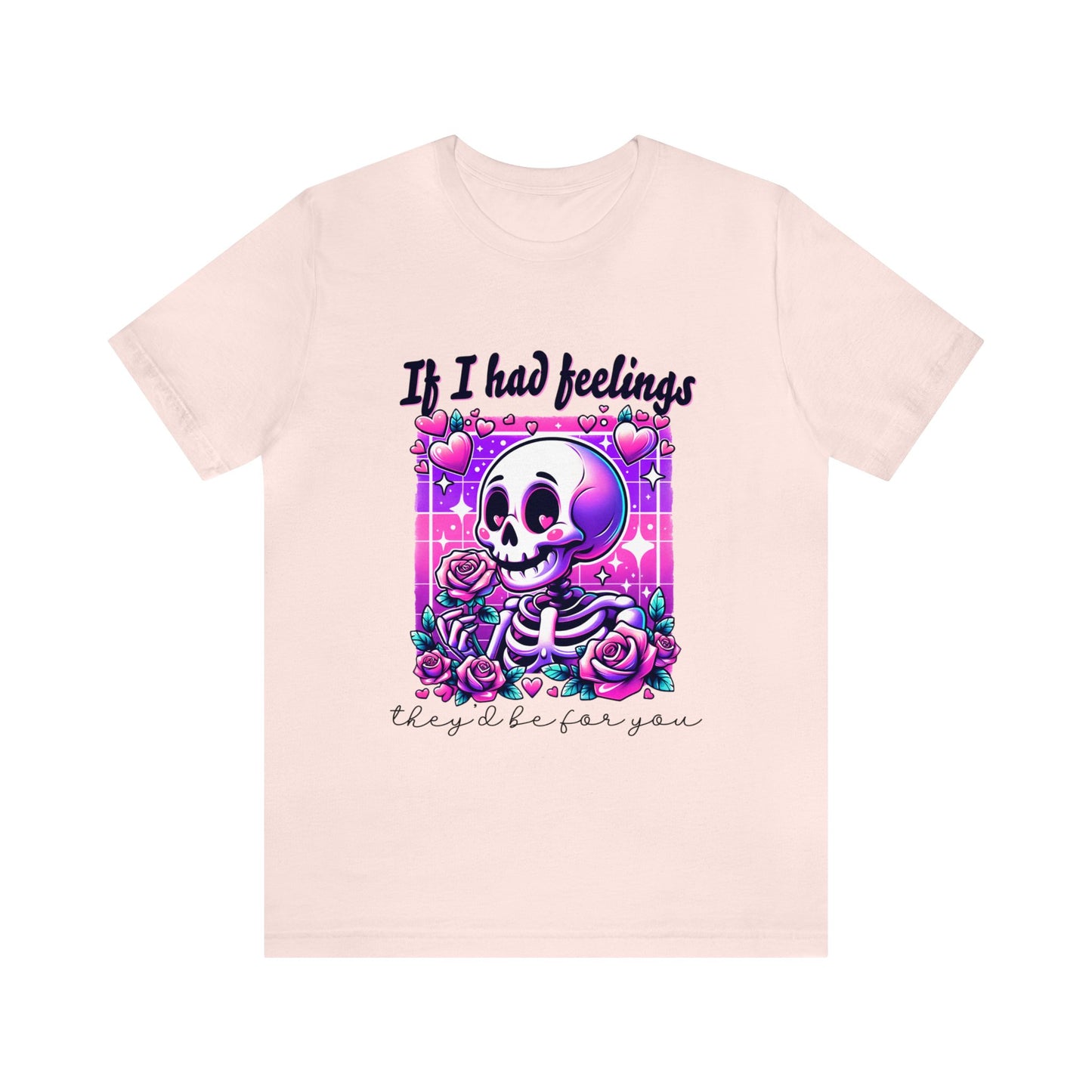 T-shirt à manches courtes unisexe en jersey « Si j'avais des sentiments »