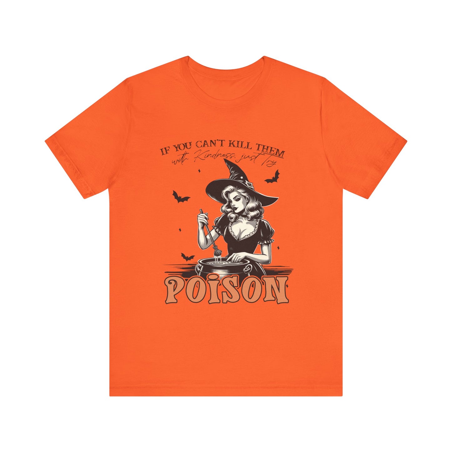 T-shirt de sorcière drôle « Tuez-les avec gentillesse »