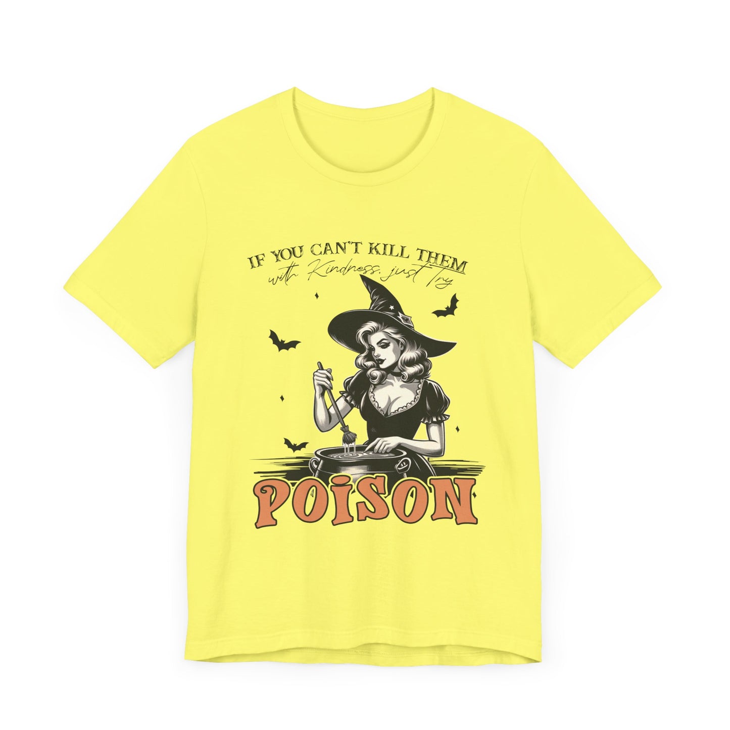 T-shirt de sorcière drôle « Tuez-les avec gentillesse »