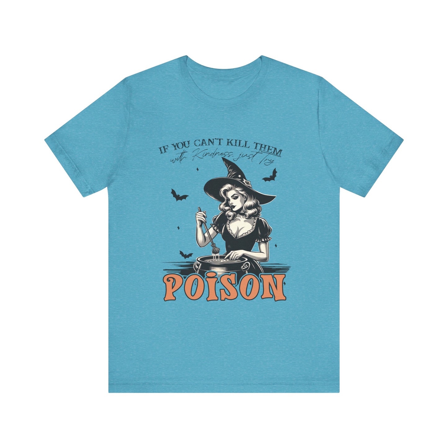 T-shirt de sorcière drôle « Tuez-les avec gentillesse »
