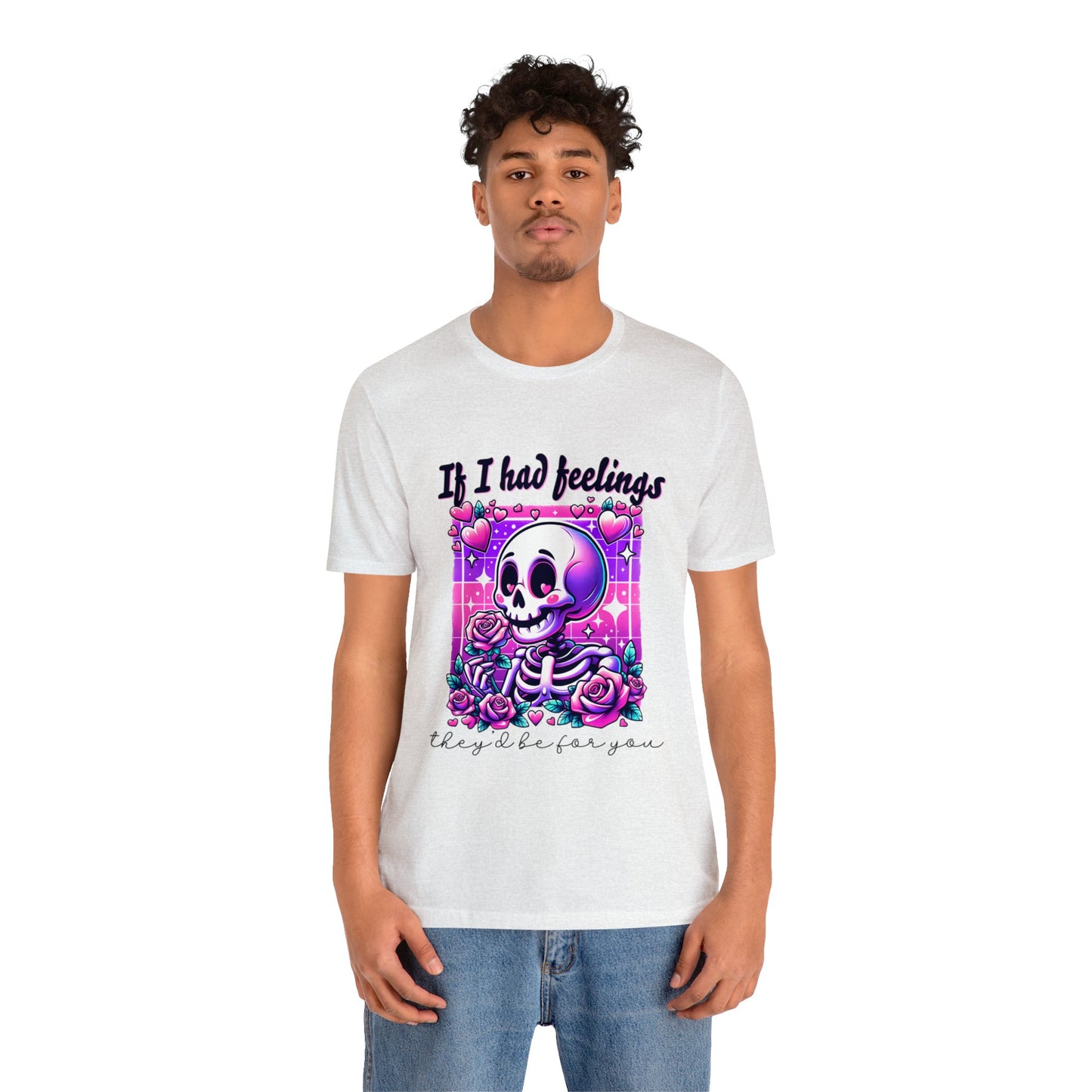 T-shirt à manches courtes unisexe en jersey « Si j'avais des sentiments »