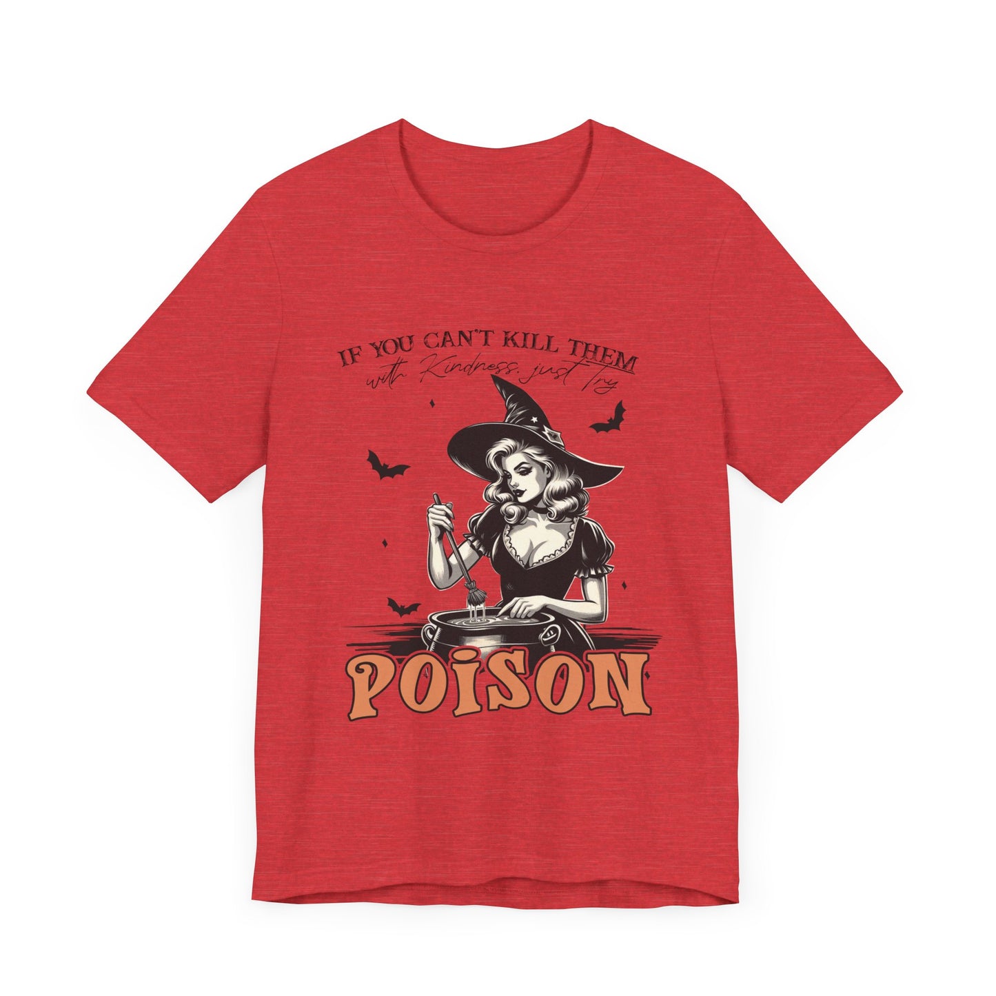 T-shirt de sorcière drôle « Tuez-les avec gentillesse »