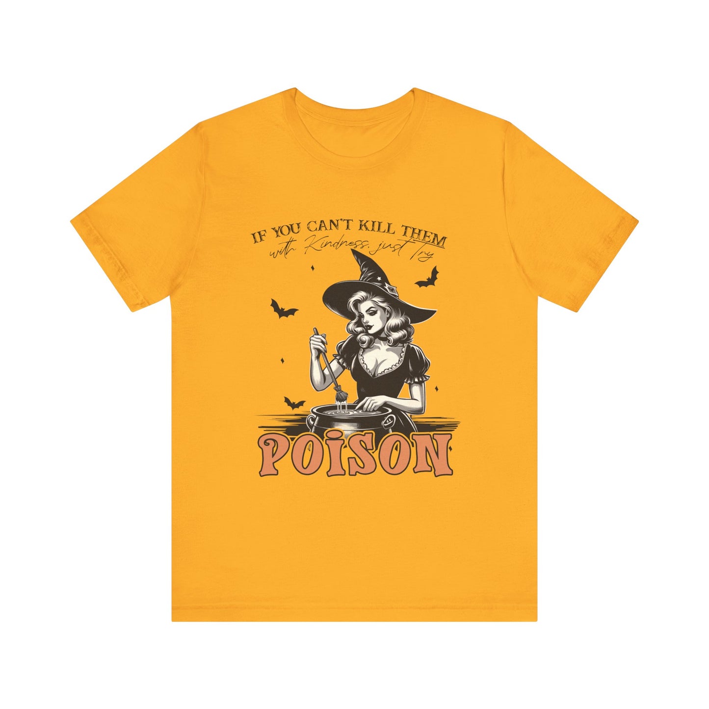 T-shirt de sorcière drôle « Tuez-les avec gentillesse »