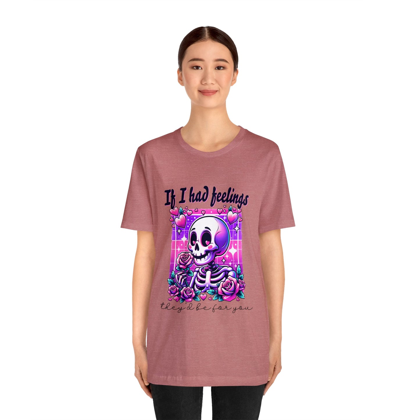 T-shirt à manches courtes unisexe en jersey « Si j'avais des sentiments »