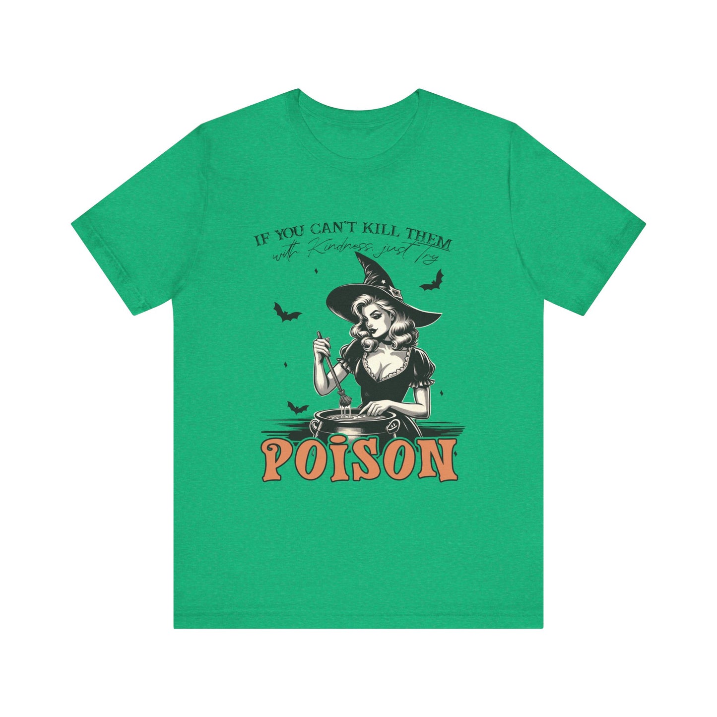 T-shirt de sorcière drôle « Tuez-les avec gentillesse »