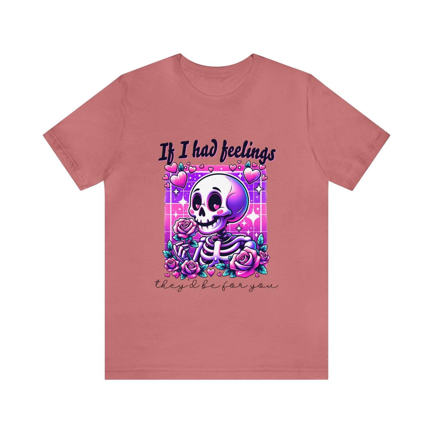 T-shirt à manches courtes unisexe en jersey « Si j'avais des sentiments »