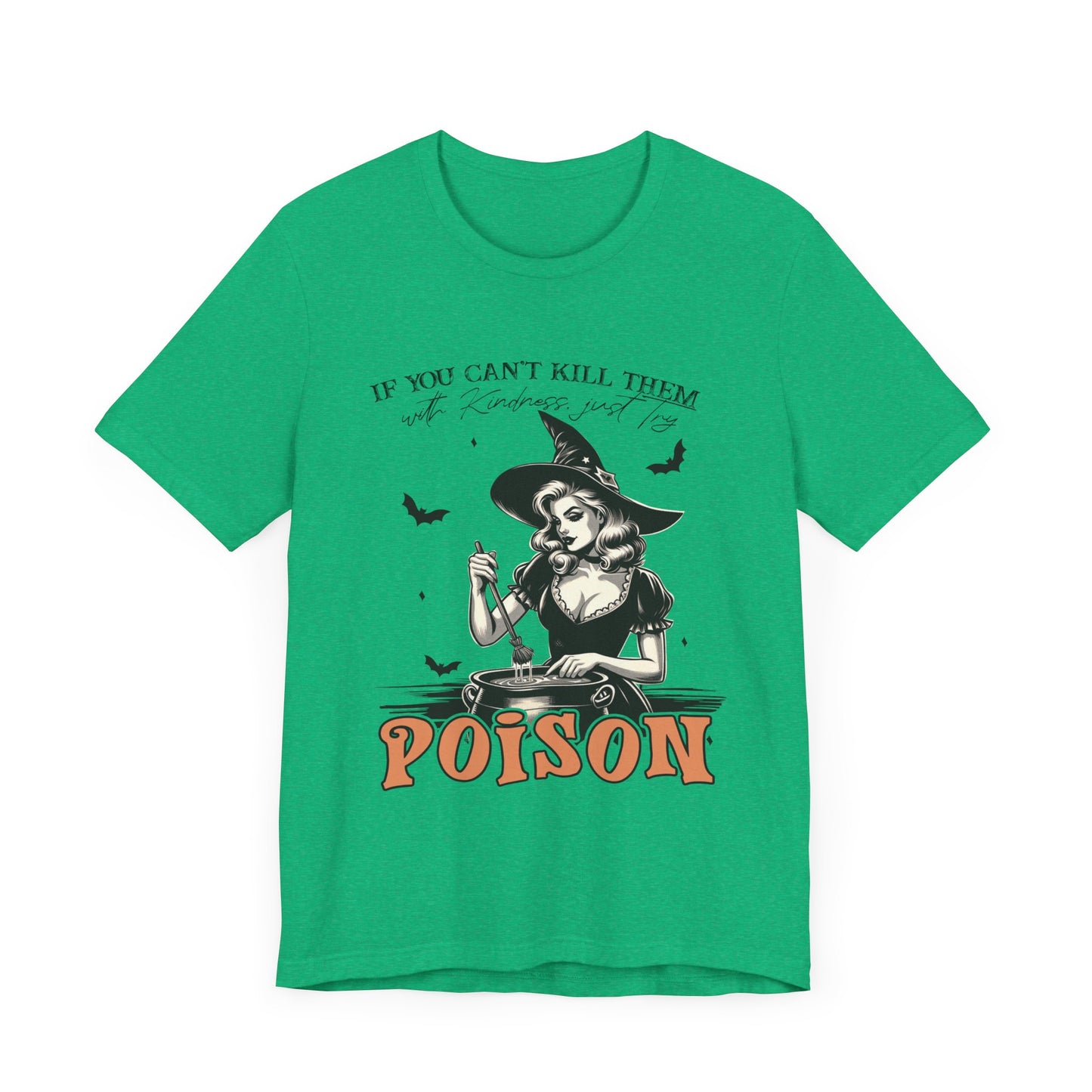 T-shirt de sorcière drôle « Tuez-les avec gentillesse »