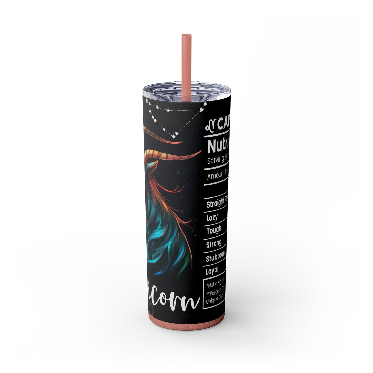 Capricorn Nutrition Facts Skinny Tumbler with Straw, 20oz - Moon & Starr Handcrafted Jewelry && More!