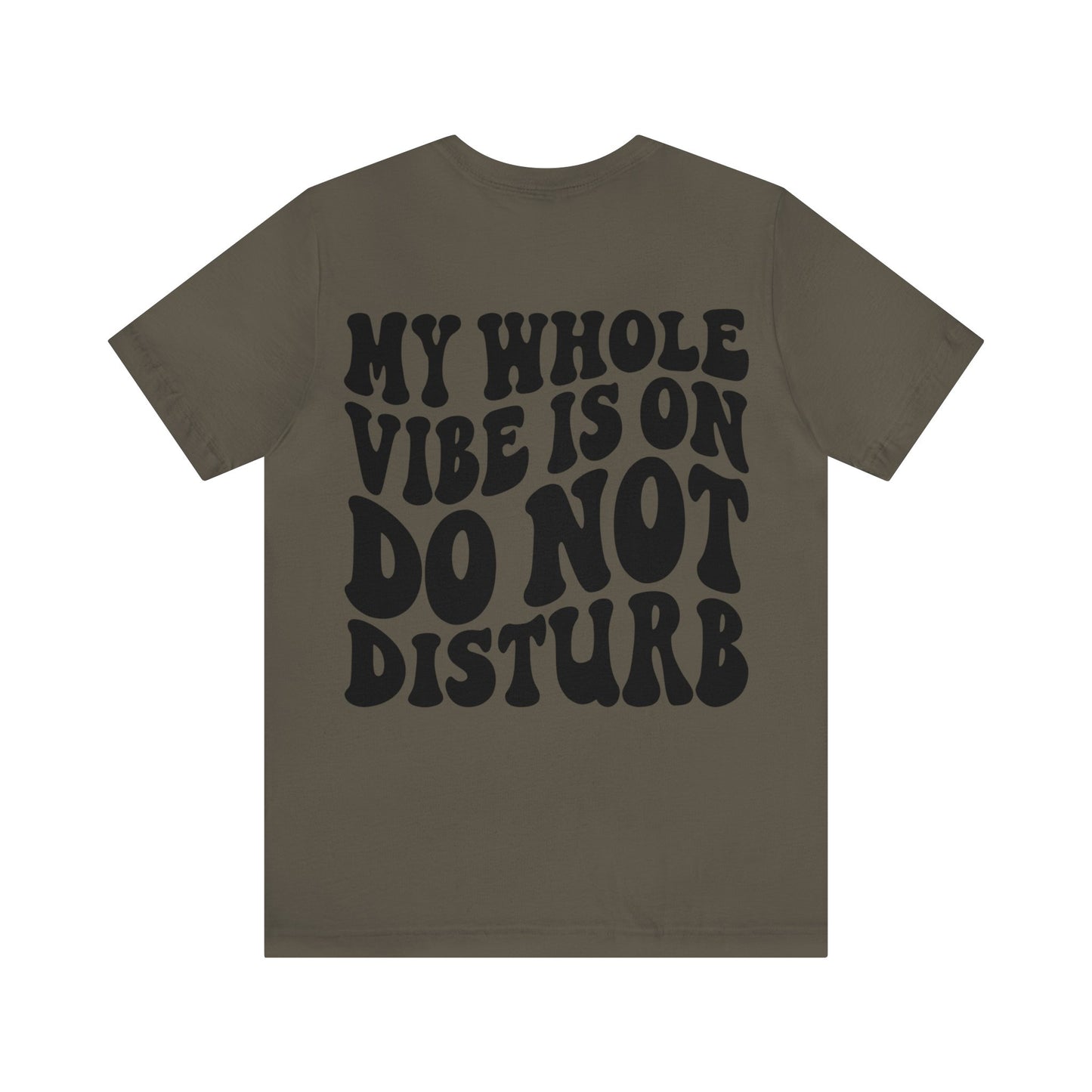 "Do Not Disturb" Unisex Jersey Short Sleeve Tee