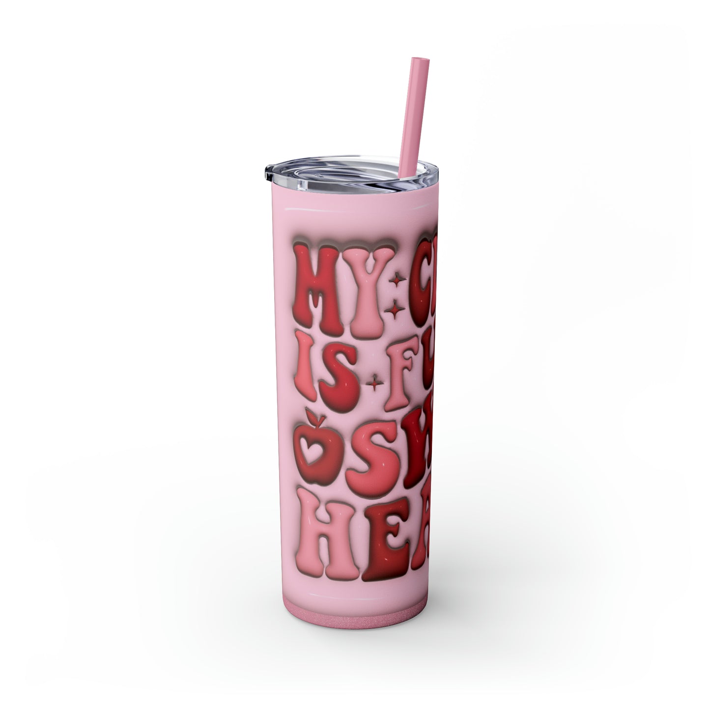 "My Class Is Full Of Sweethearts" 3D Skinny Tumbler with Straw, 20oz