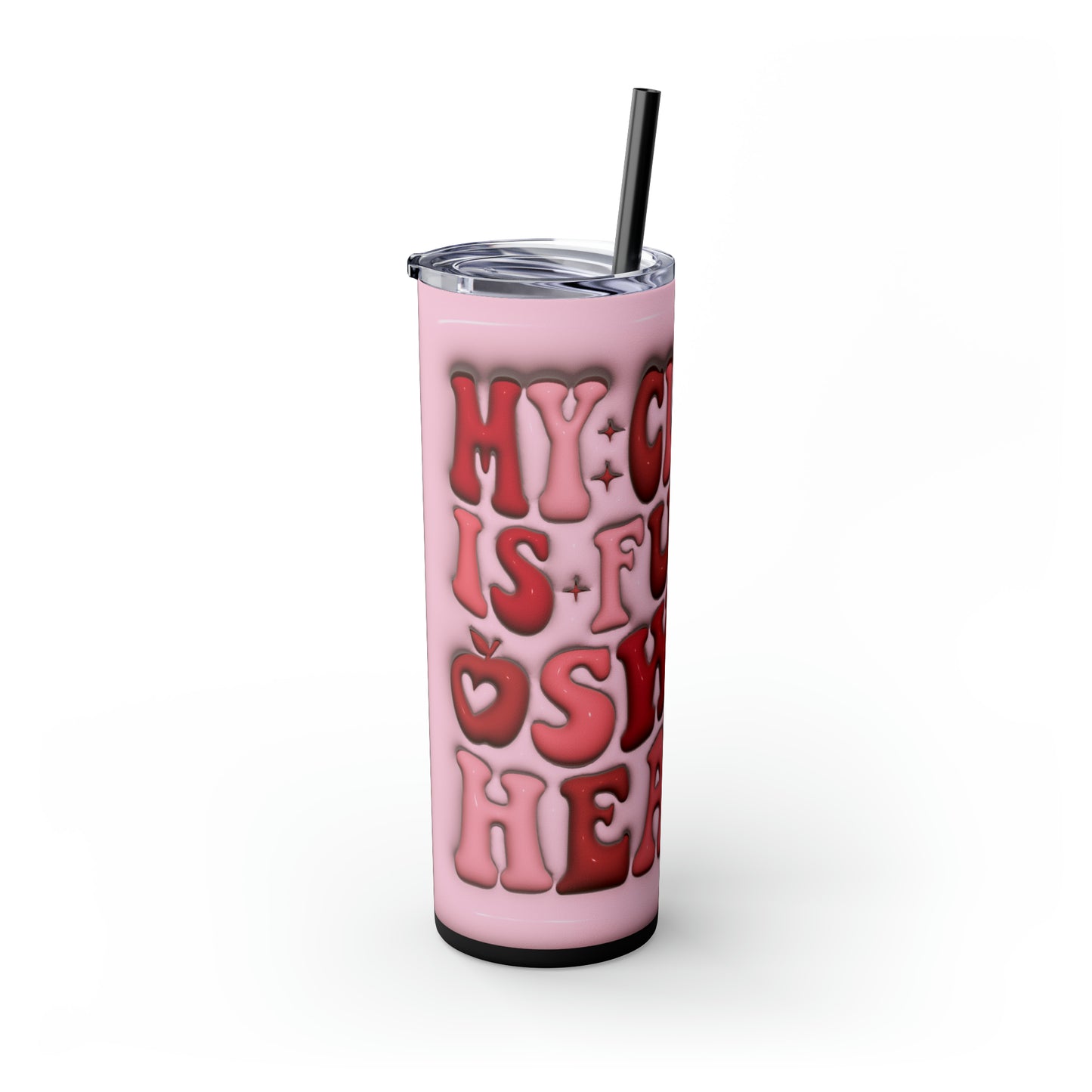 "My Class Is Full Of Sweethearts" 3D Skinny Tumbler with Straw, 20oz