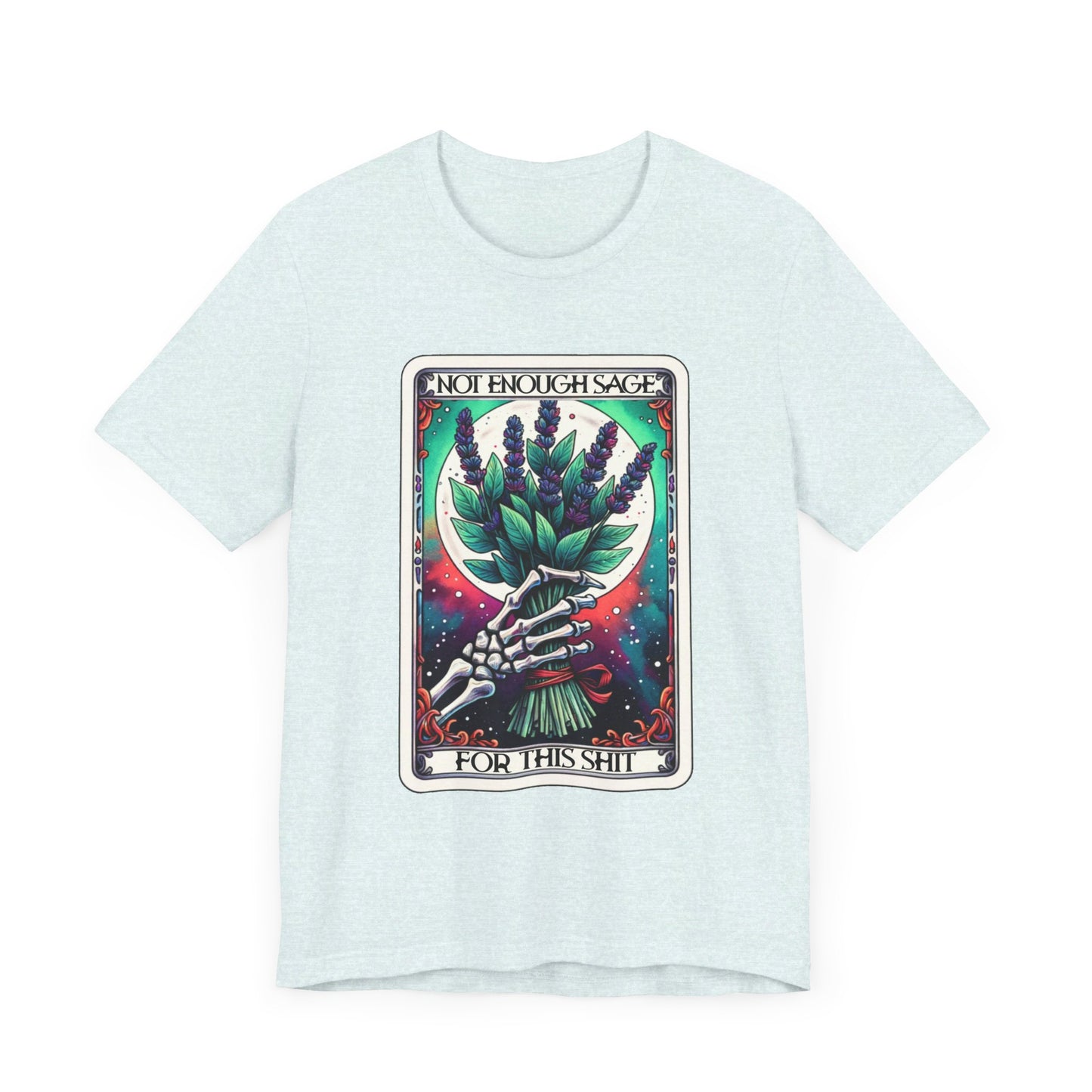 Not Enough Sage Tarot Unisex Jersey Short Sleeve Tee - Moon & Starr Handcrafted LLC