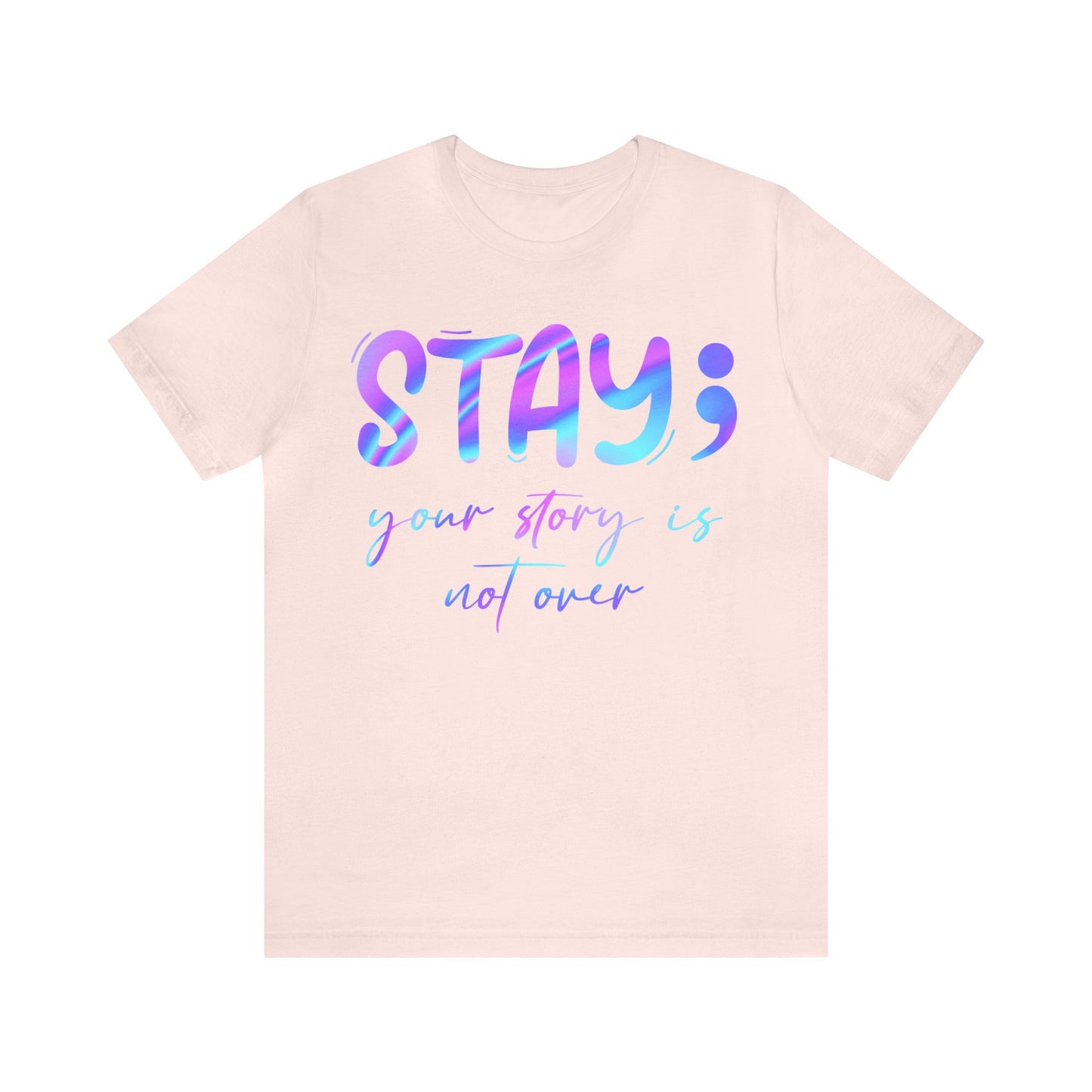 "Your Story Isn't Over" Unisex Jersey Short Sleeve Tee