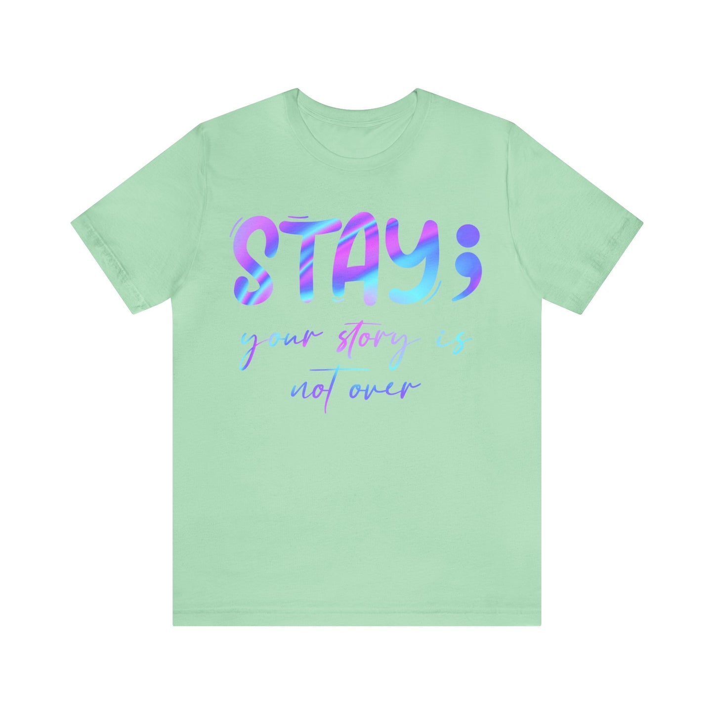 "Your Story Isn't Over" Unisex Jersey Short Sleeve Tee