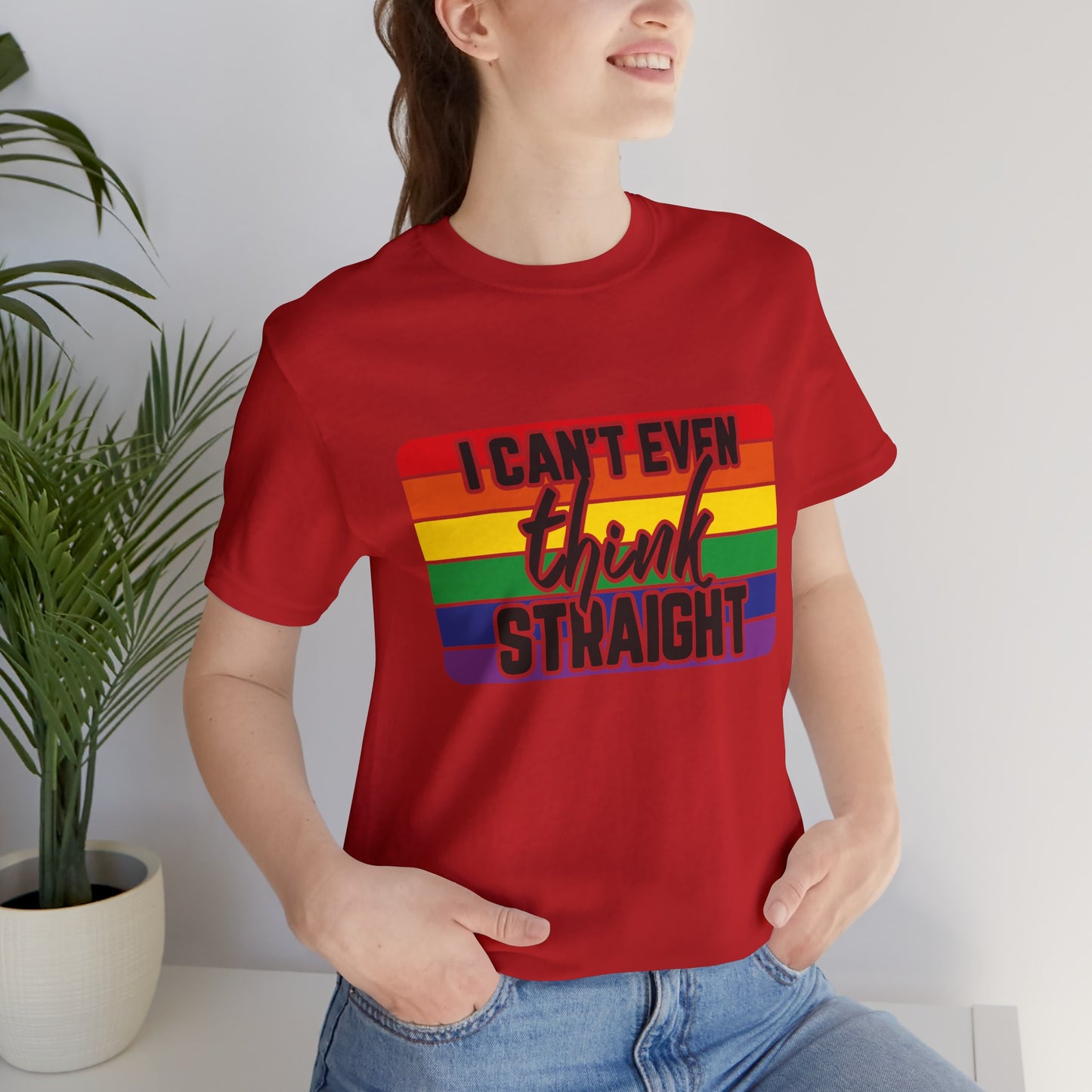 I Can't Even Think Straight Pride Unisex Jersey T-Shirt - Moon & Starr Handcrafted Jewelry && More!