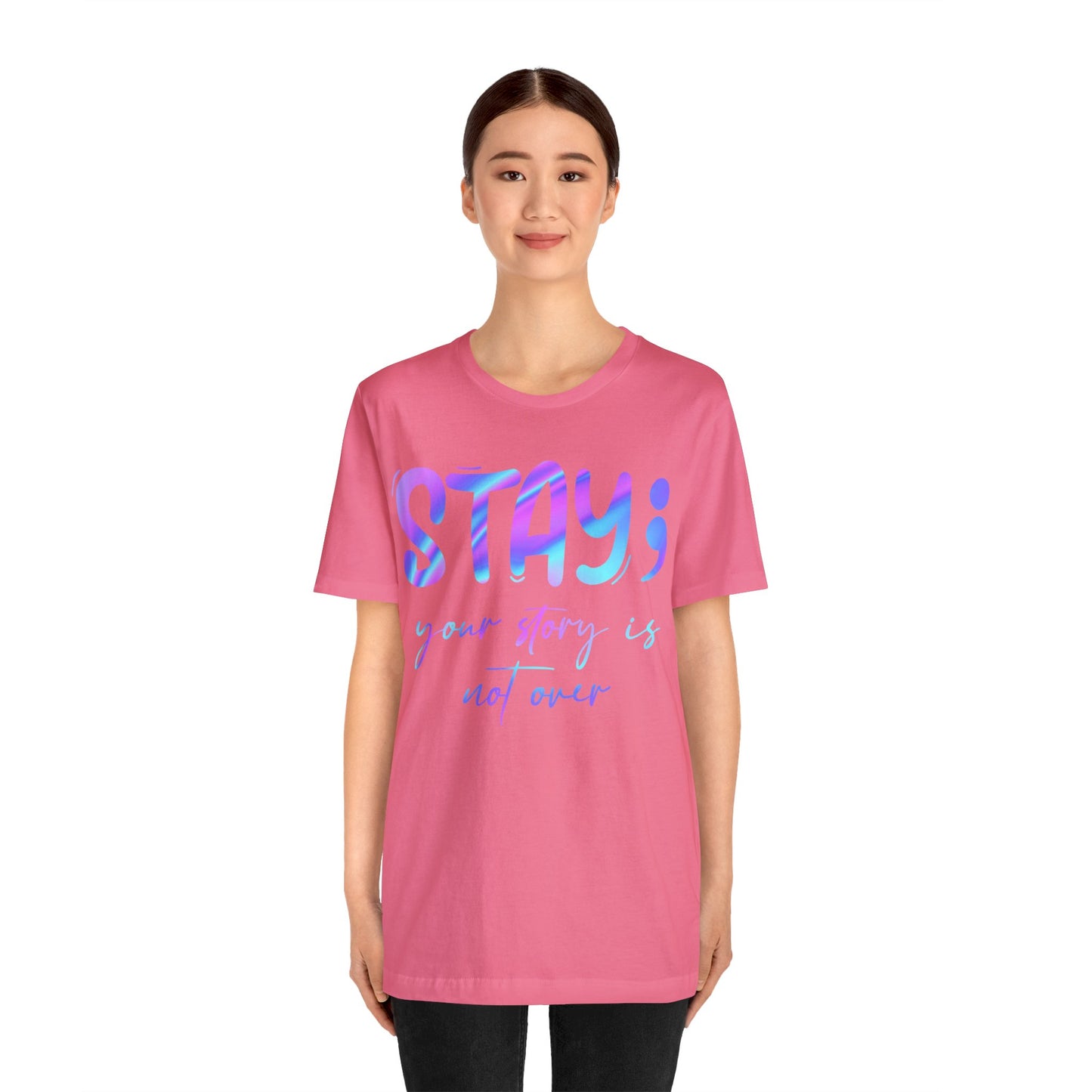 "Your Story Isn't Over" Unisex Jersey Short Sleeve Tee