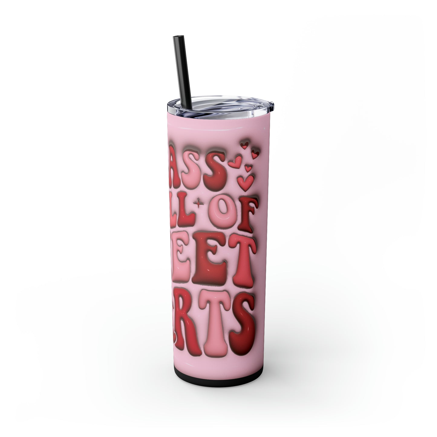 "My Class Is Full Of Sweethearts" 3D Skinny Tumbler with Straw, 20oz