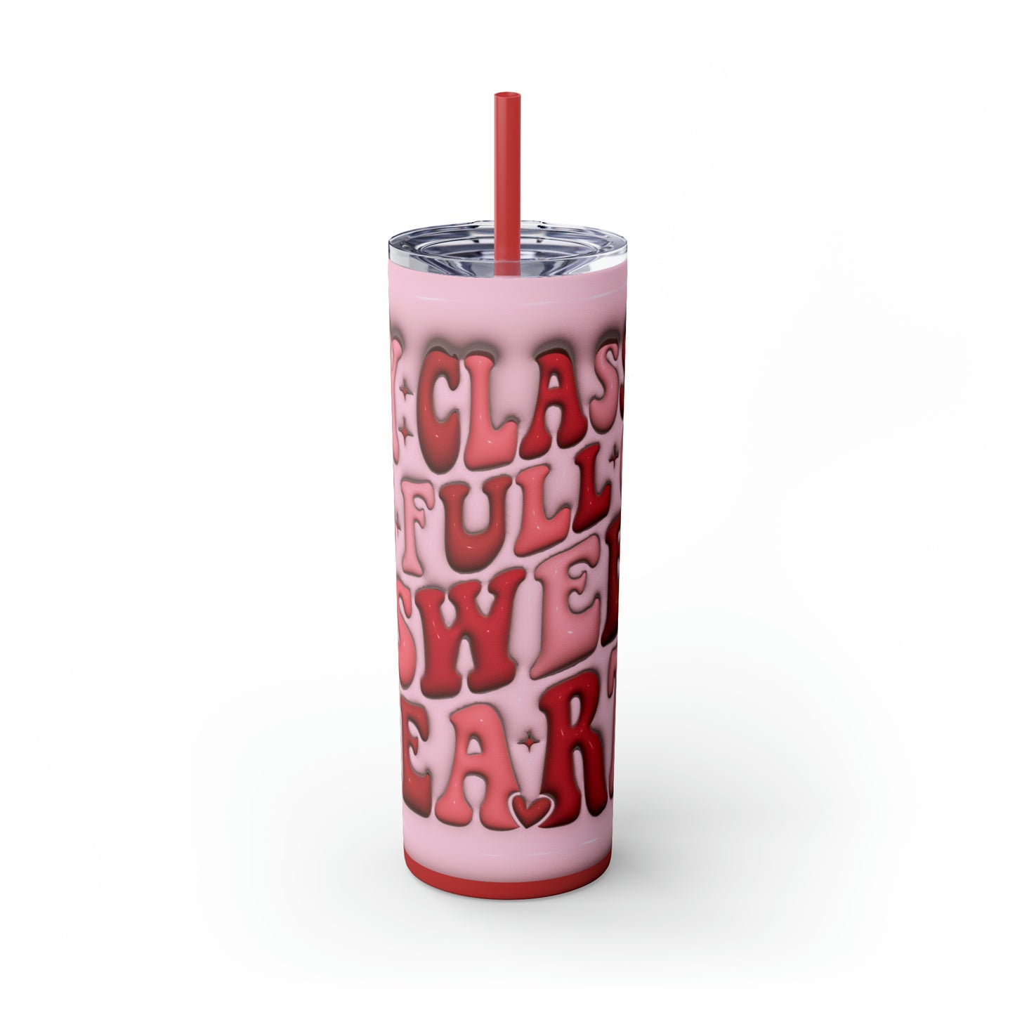 "My Class Is Full Of Sweethearts" 3D Skinny Tumbler with Straw, 20oz