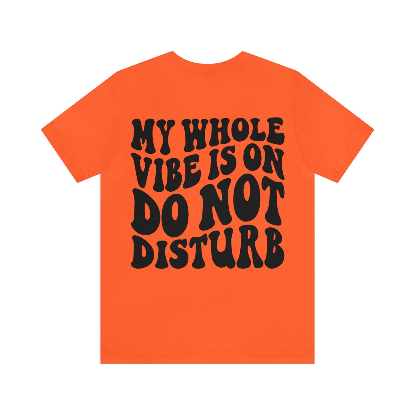 "Do Not Disturb" Unisex Jersey Short Sleeve Tee