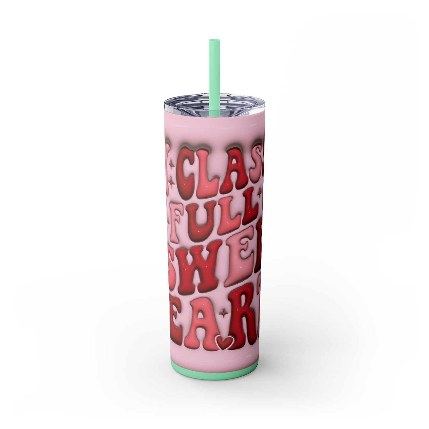 "My Class Is Full Of Sweethearts" 3D Skinny Tumbler with Straw, 20oz