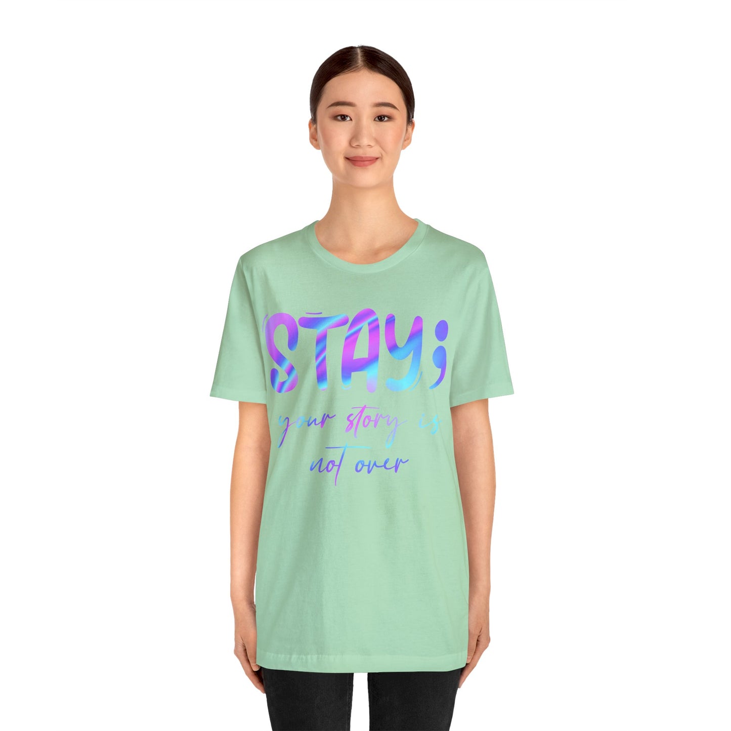 "Your Story Isn't Over" Unisex Jersey Short Sleeve Tee