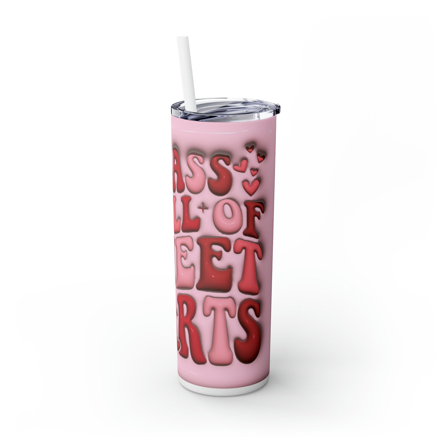 "My Class Is Full Of Sweethearts" 3D Skinny Tumbler with Straw, 20oz