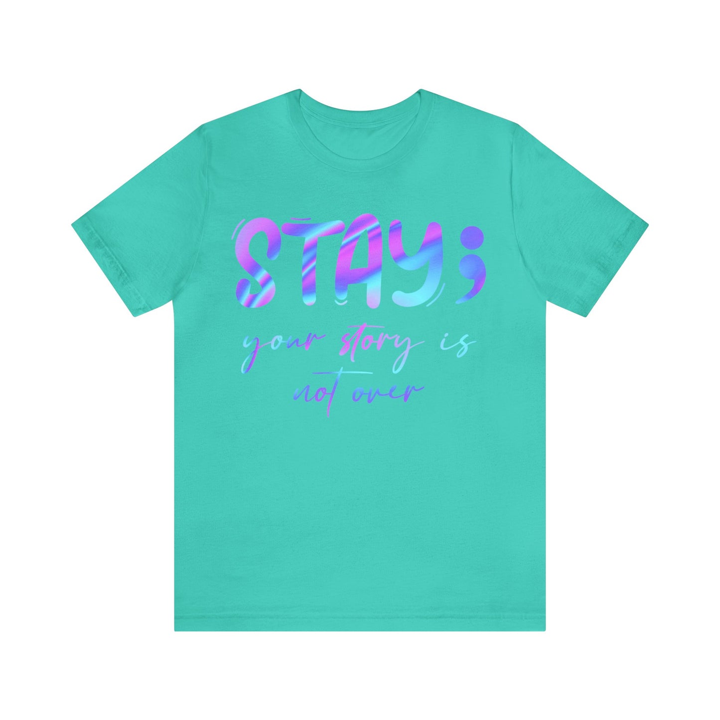 "Your Story Isn't Over" Unisex Jersey Short Sleeve Tee