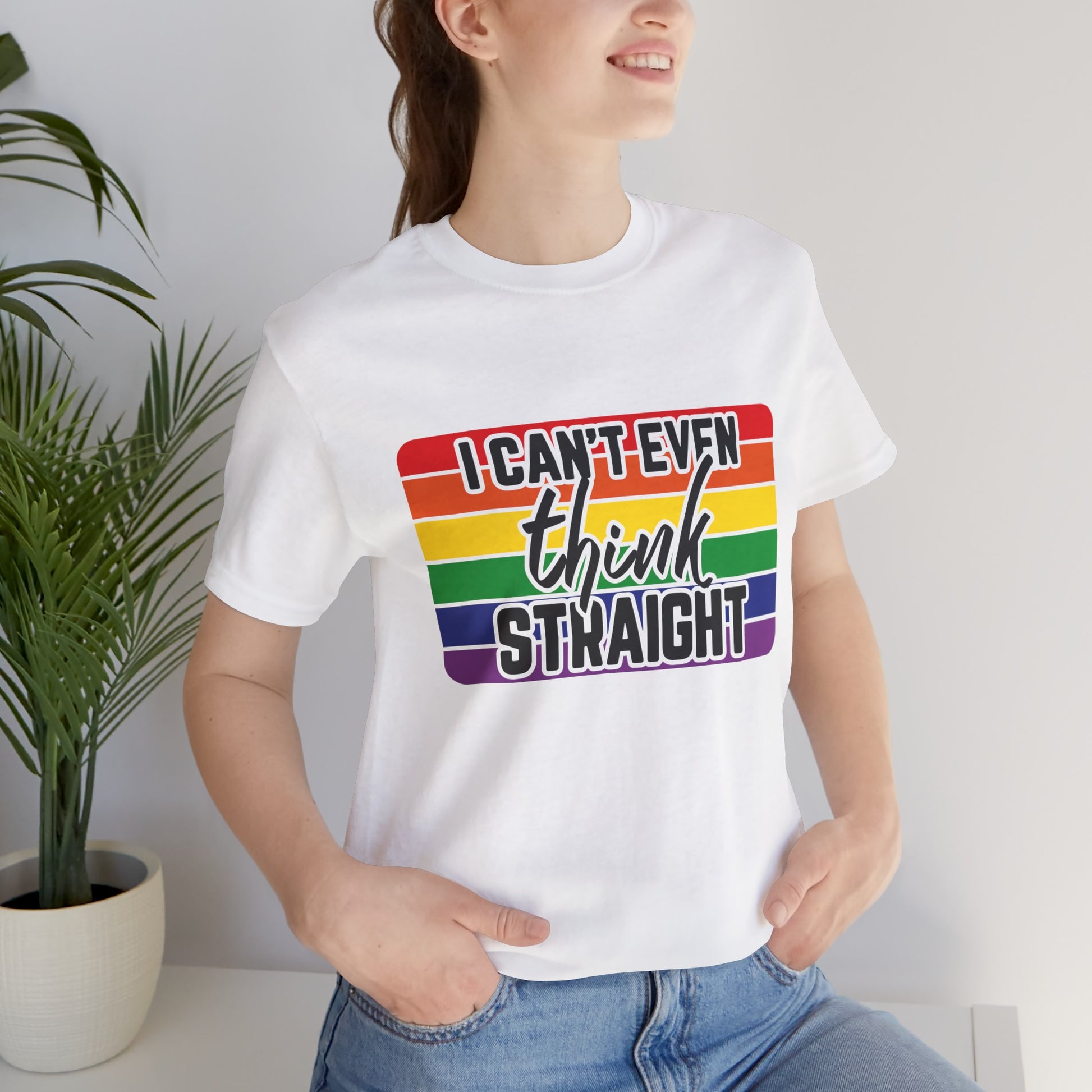 I Can't Even Think Straight Pride Unisex Jersey T-Shirt - Moon & Starr Handcrafted Jewelry && More!