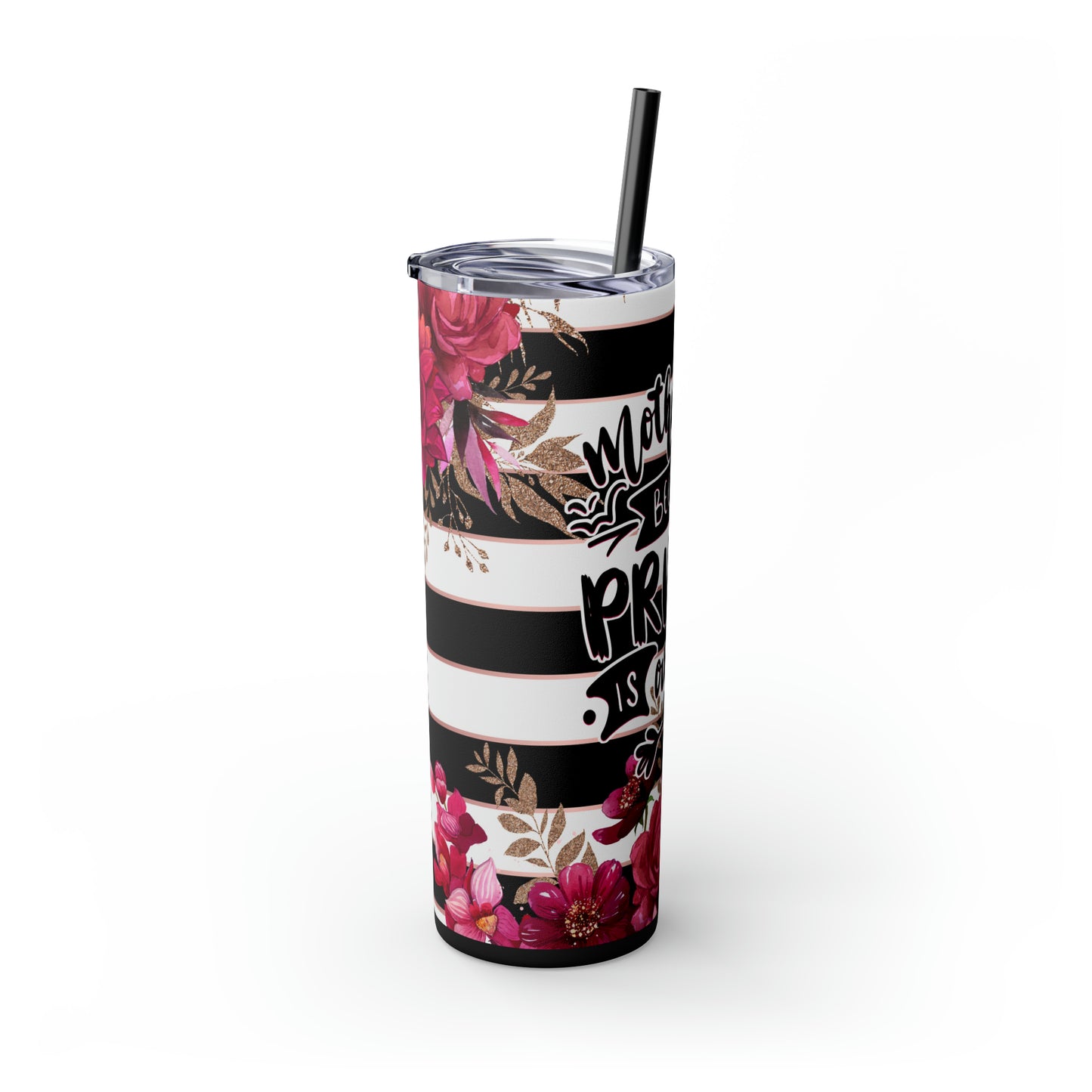 " Motherhood because privacy is overrated" Skinny Tumbler with Straw, 20oz