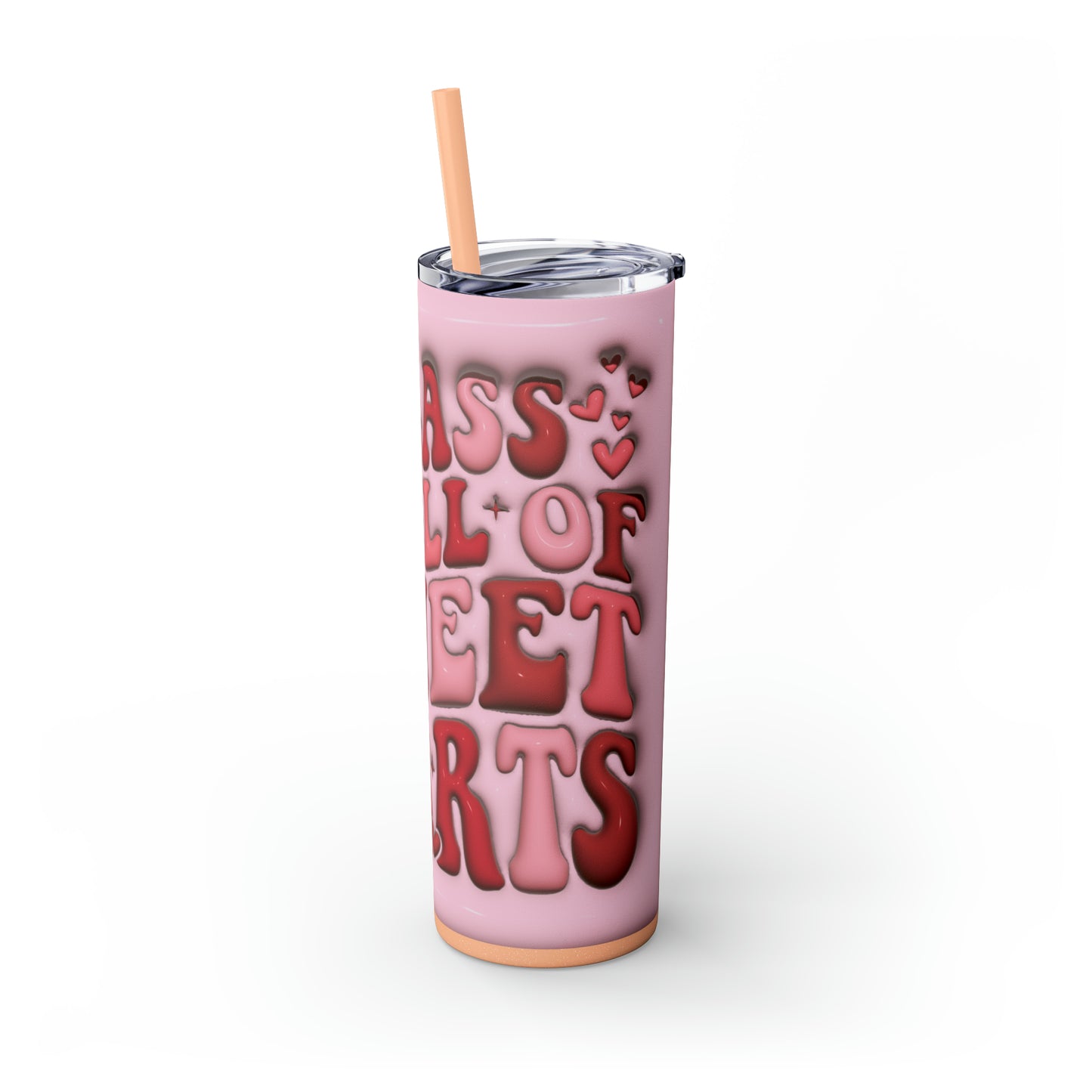 "My Class Is Full Of Sweethearts" 3D Skinny Tumbler with Straw, 20oz