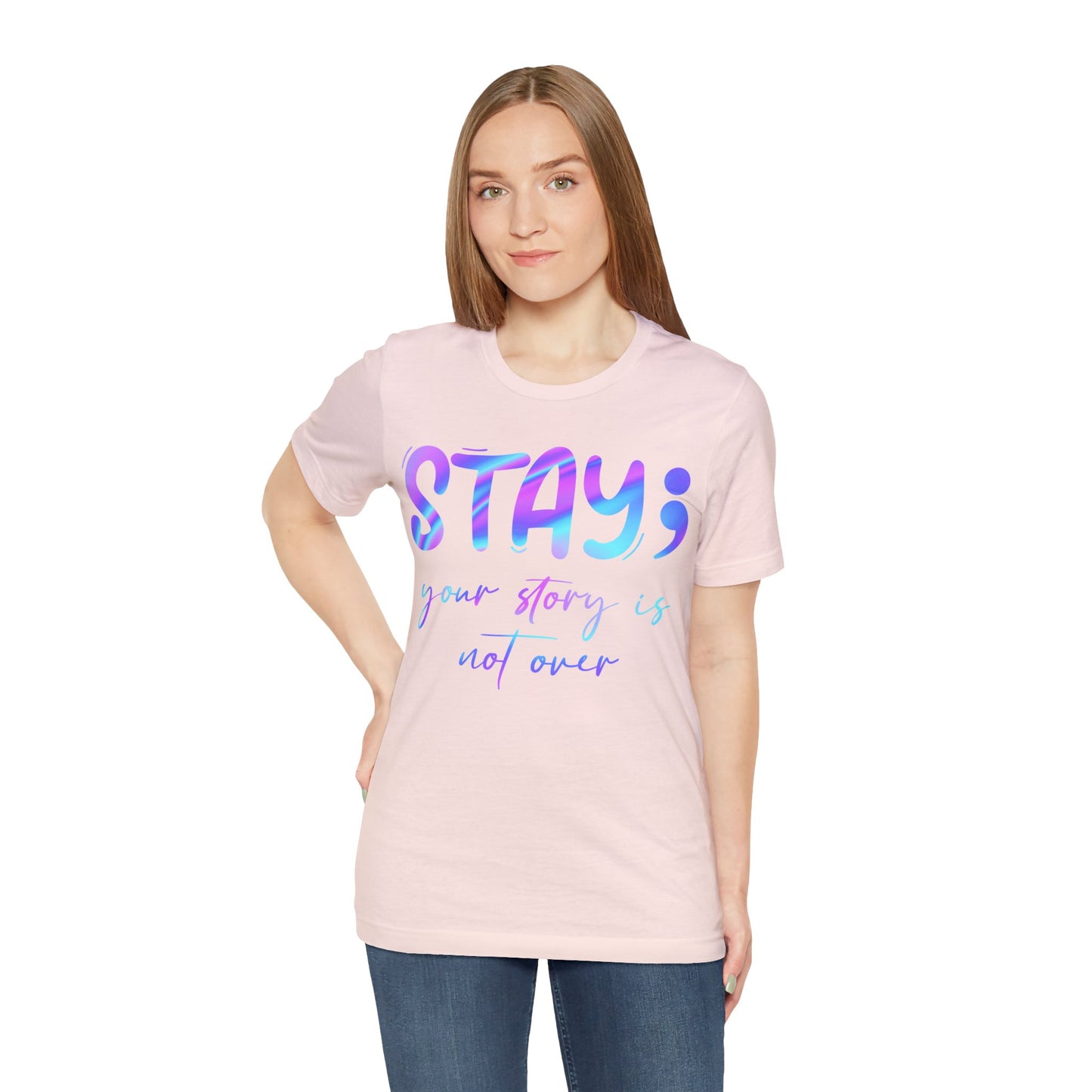 "Your Story Isn't Over" Unisex Jersey Short Sleeve Tee