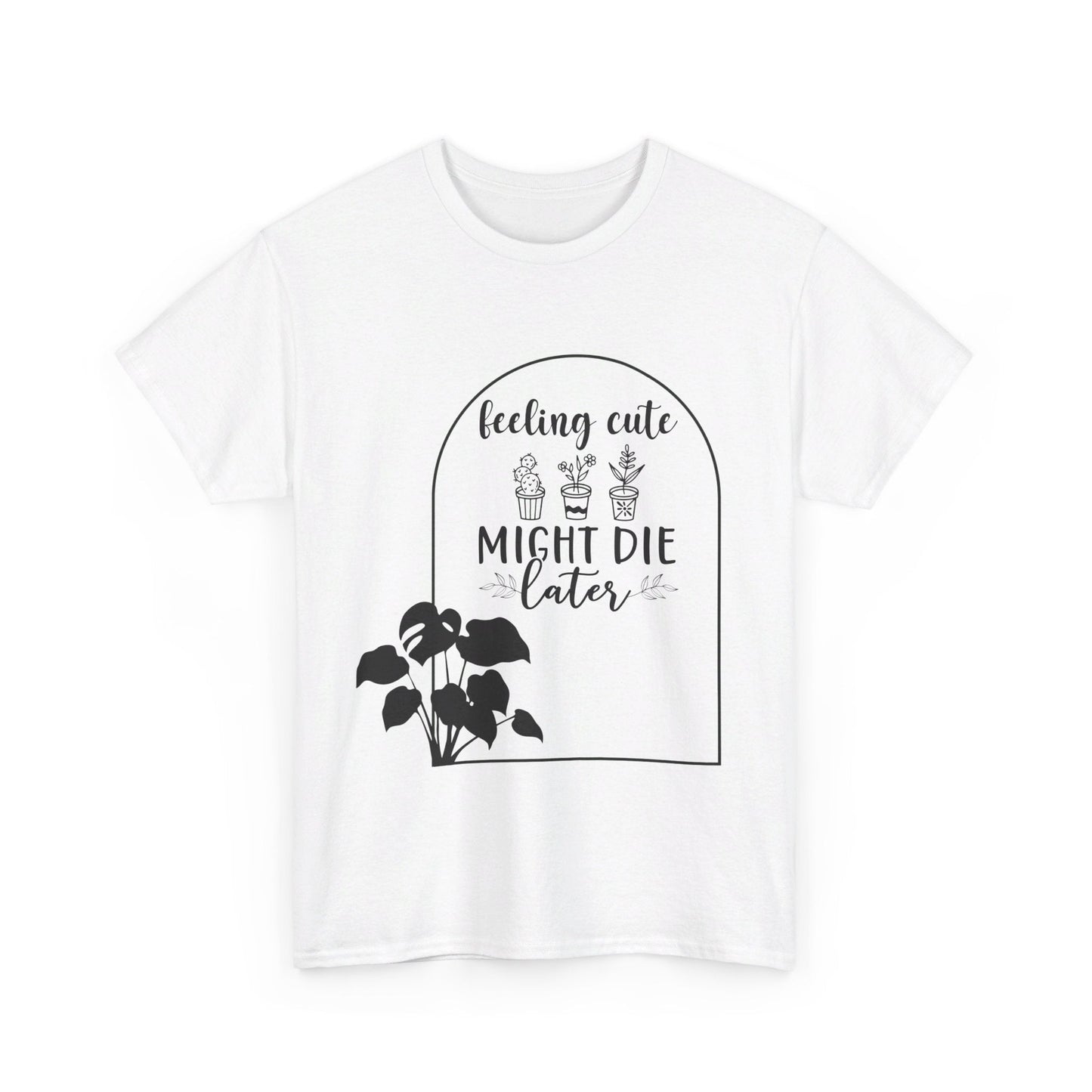 Feeling Cute Plants Unisex Heavy Cotton Tee - Moon & Starr Handcrafted LLC