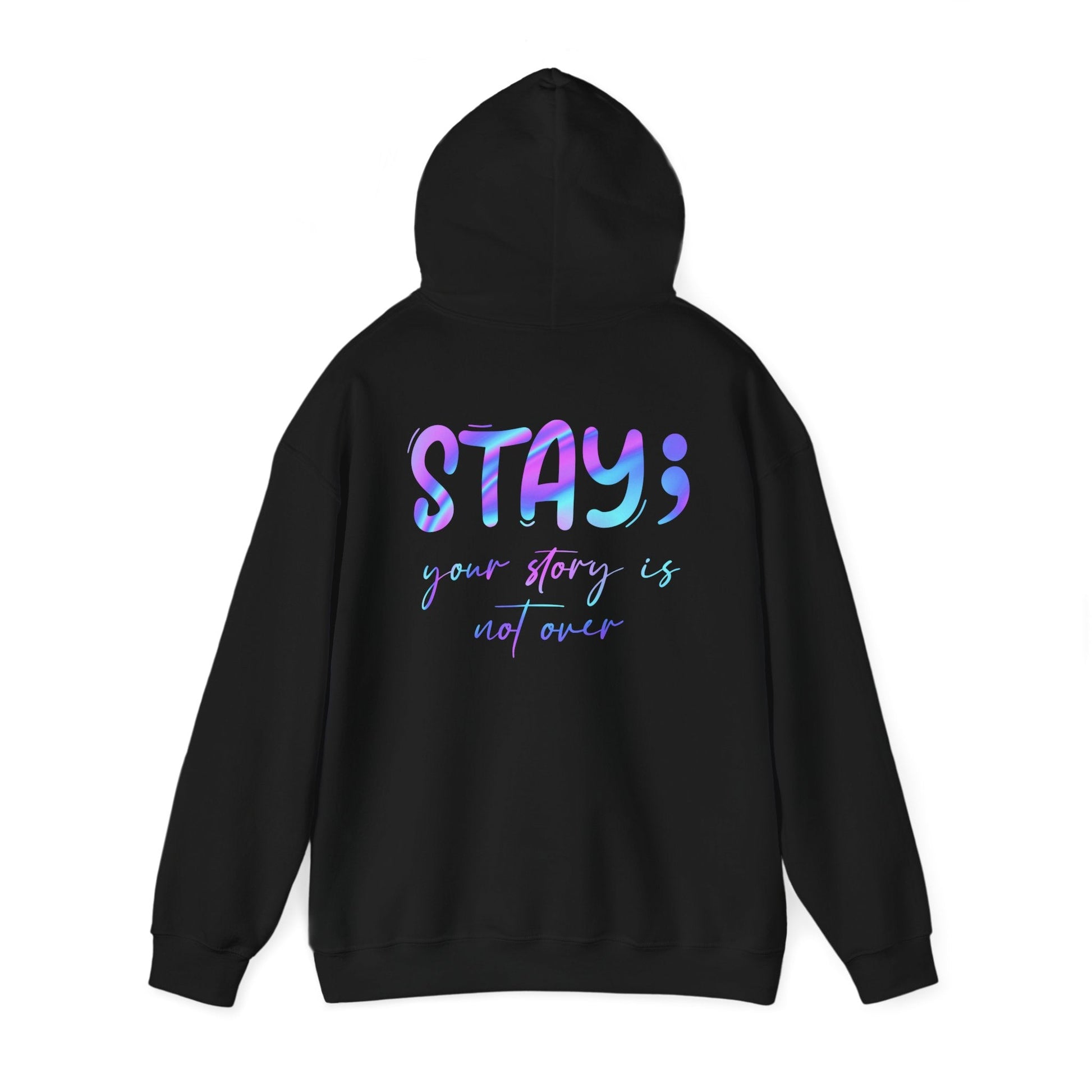 Hooded Sweatshirt: 'Continue, Stay' Suicide Awareness Message - Moon & Starr Handcrafted LLC