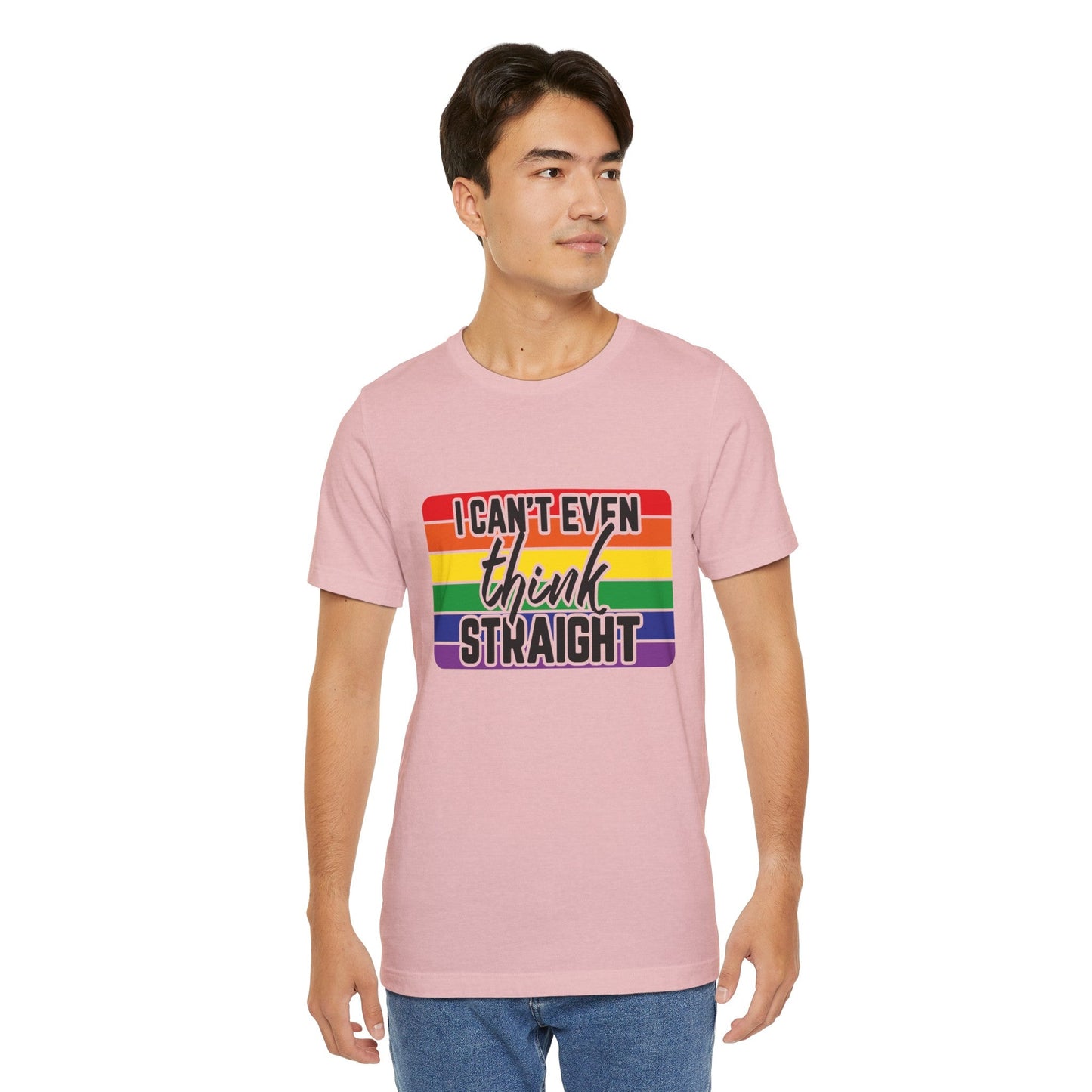 I Can't Even Think Straight Pride Unisex Jersey T-Shirt - Moon & Starr Handcrafted Jewelry && More!