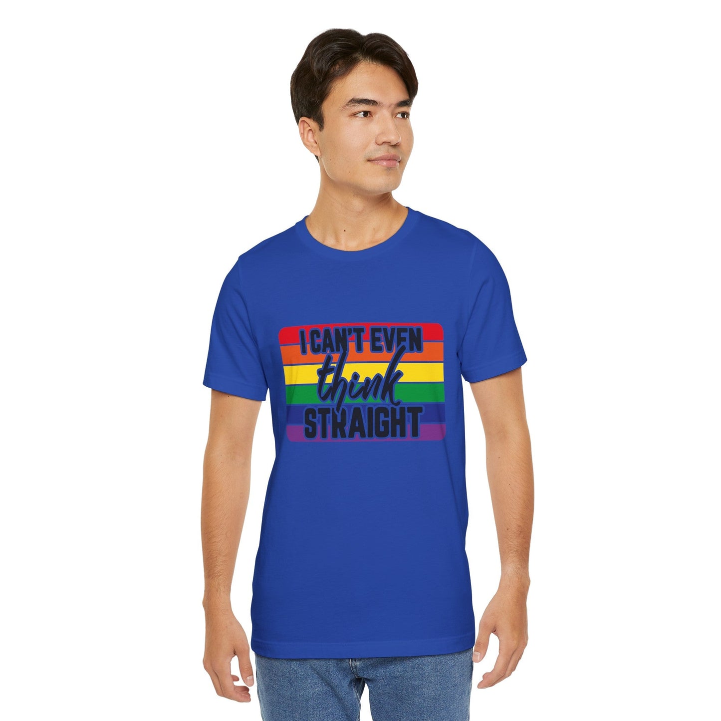 I Can't Even Think Straight Pride Unisex Jersey T-Shirt - Moon & Starr Handcrafted Jewelry && More!