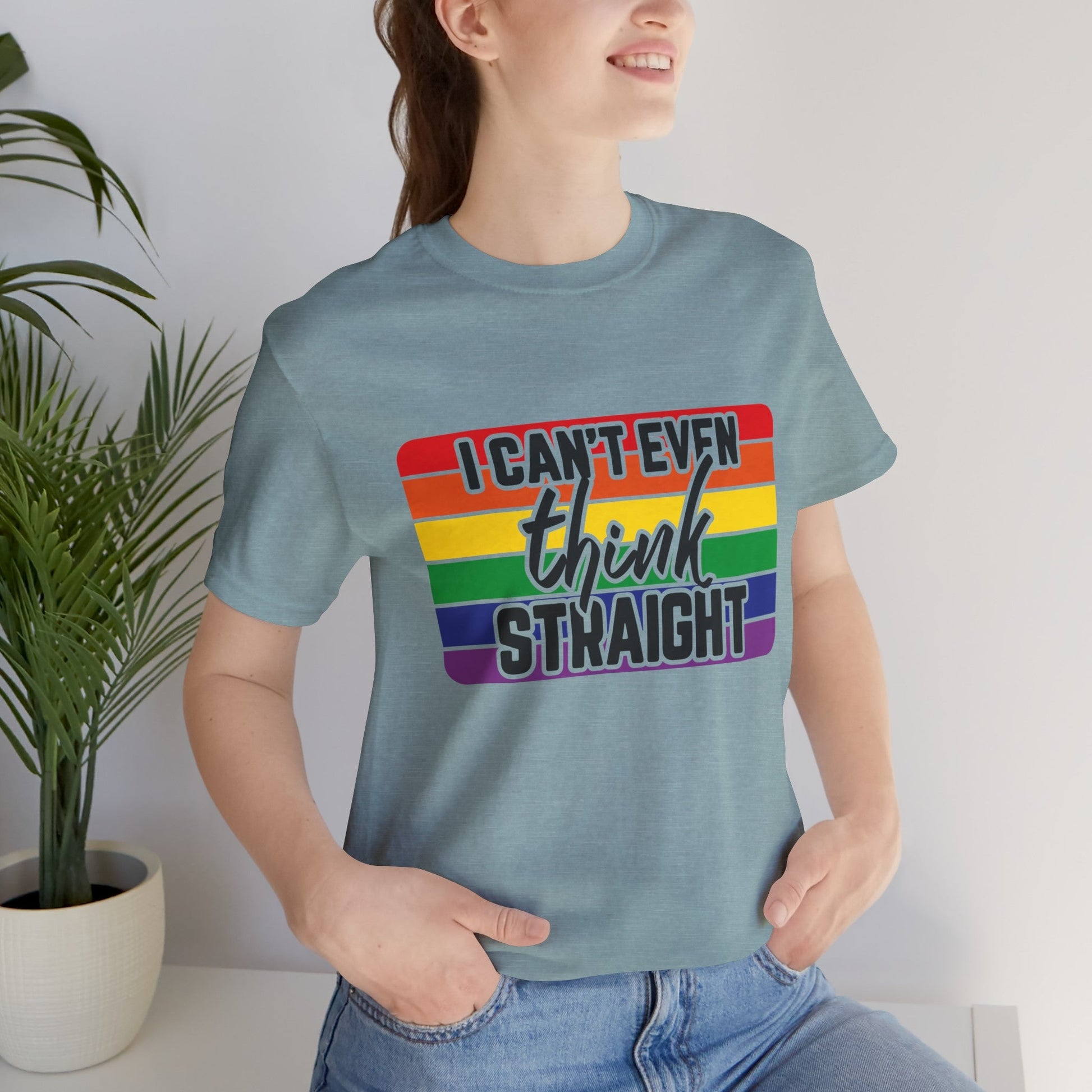 I Can't Even Think Straight Pride Unisex Jersey T-Shirt - Moon & Starr Handcrafted Jewelry && More!