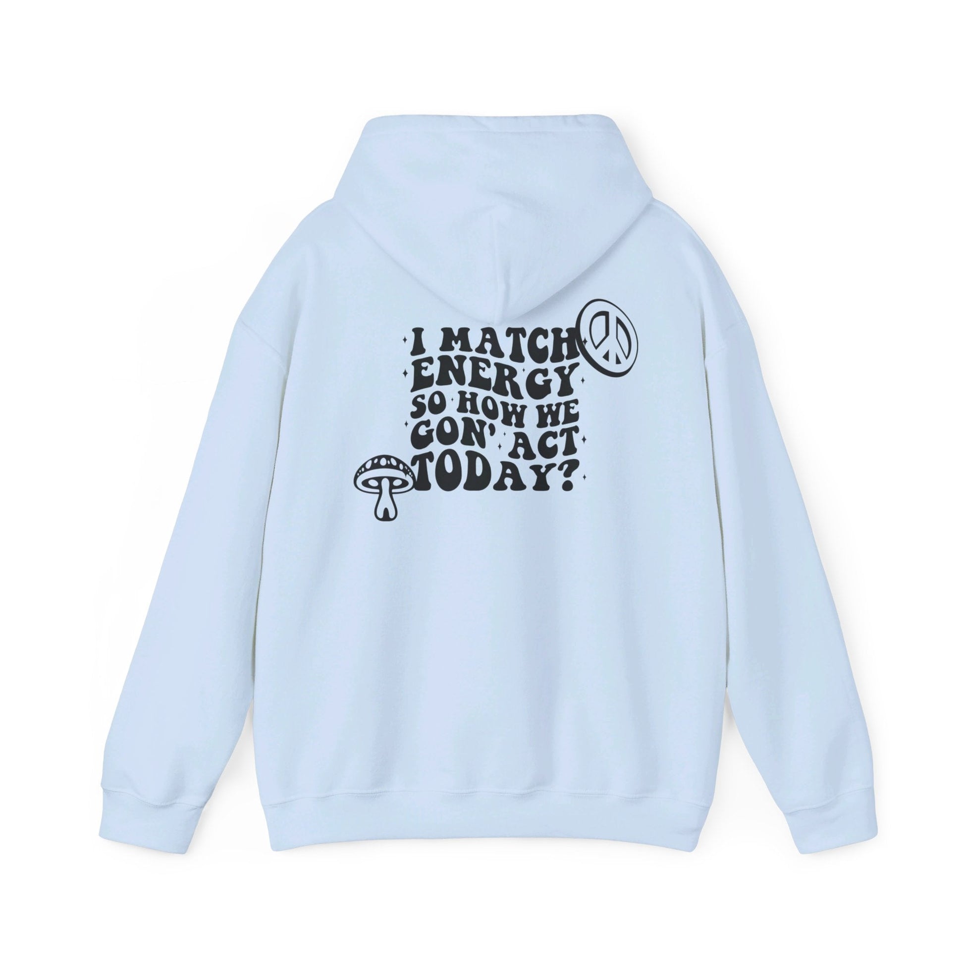 I Match Energy Unisex Heavy Blend™ Hooded Sweatshirt - Moon & Starr Handcrafted LLC