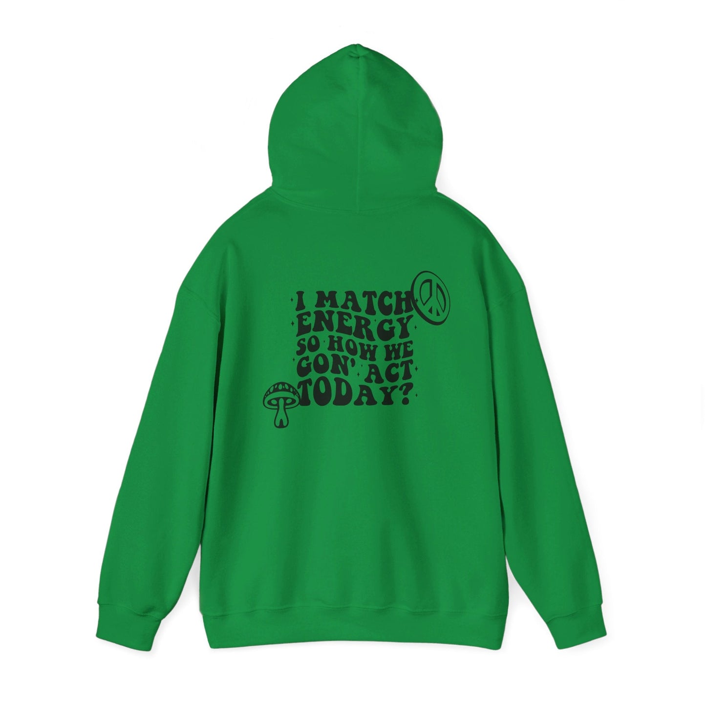 I Match Energy Unisex Heavy Blend™ Hooded Sweatshirt - Moon & Starr Handcrafted LLC