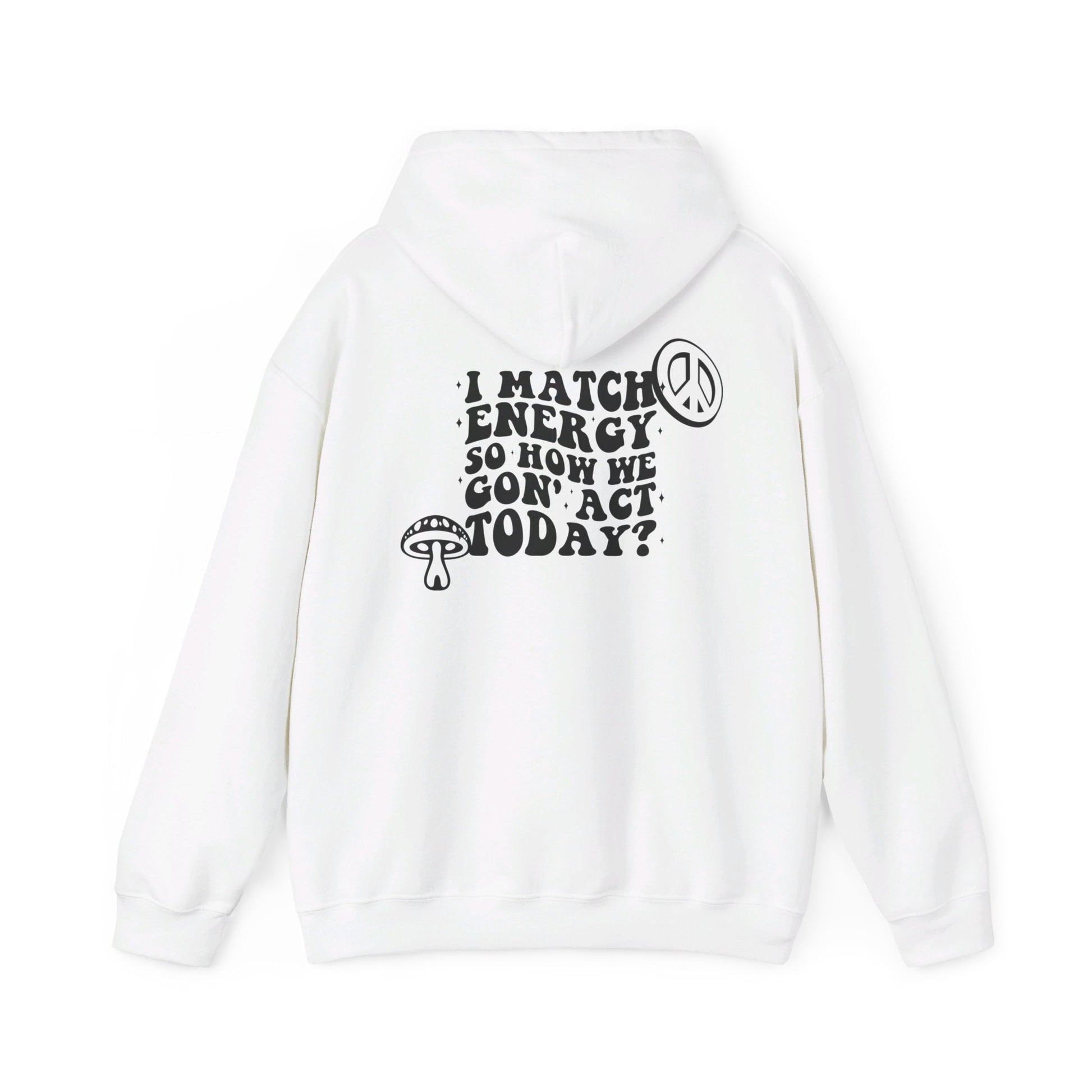 I Match Energy Unisex Heavy Blend™ Hooded Sweatshirt - Moon & Starr Handcrafted LLC