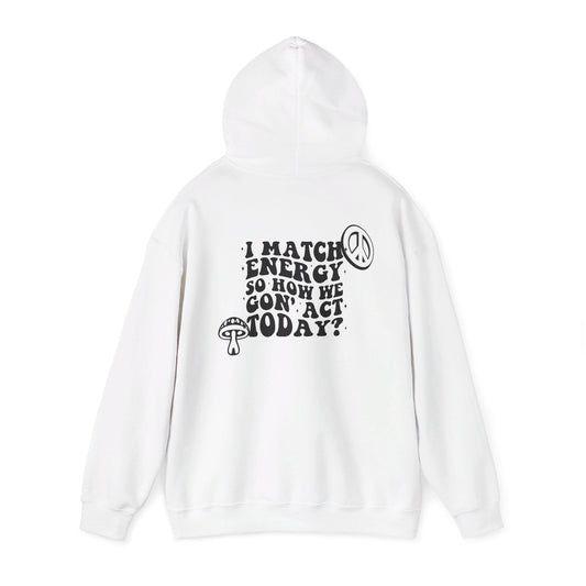 I Match Energy Unisex Heavy Blend™ Hooded Sweatshirt - Moon & Starr Handcrafted LLC