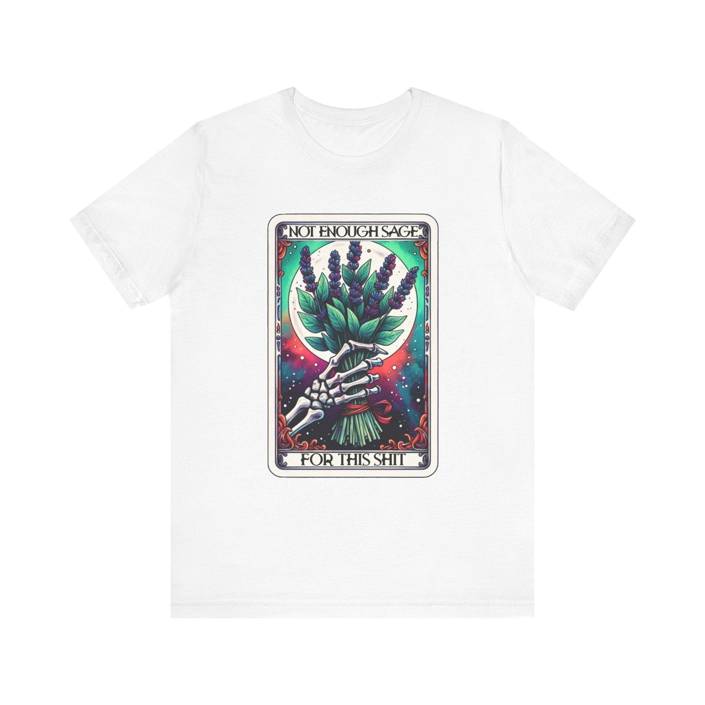 Not Enough Sage Tarot Unisex Jersey Short Sleeve Tee - Moon & Starr Handcrafted LLC