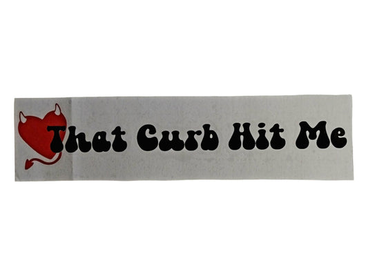 That Curb Hit Me Cute Quirky Car Decal For Window, Funny Saying With Devil Horned Heart, Y2k Style Design - Moon & Starr Handcrafted Jewelry && More!