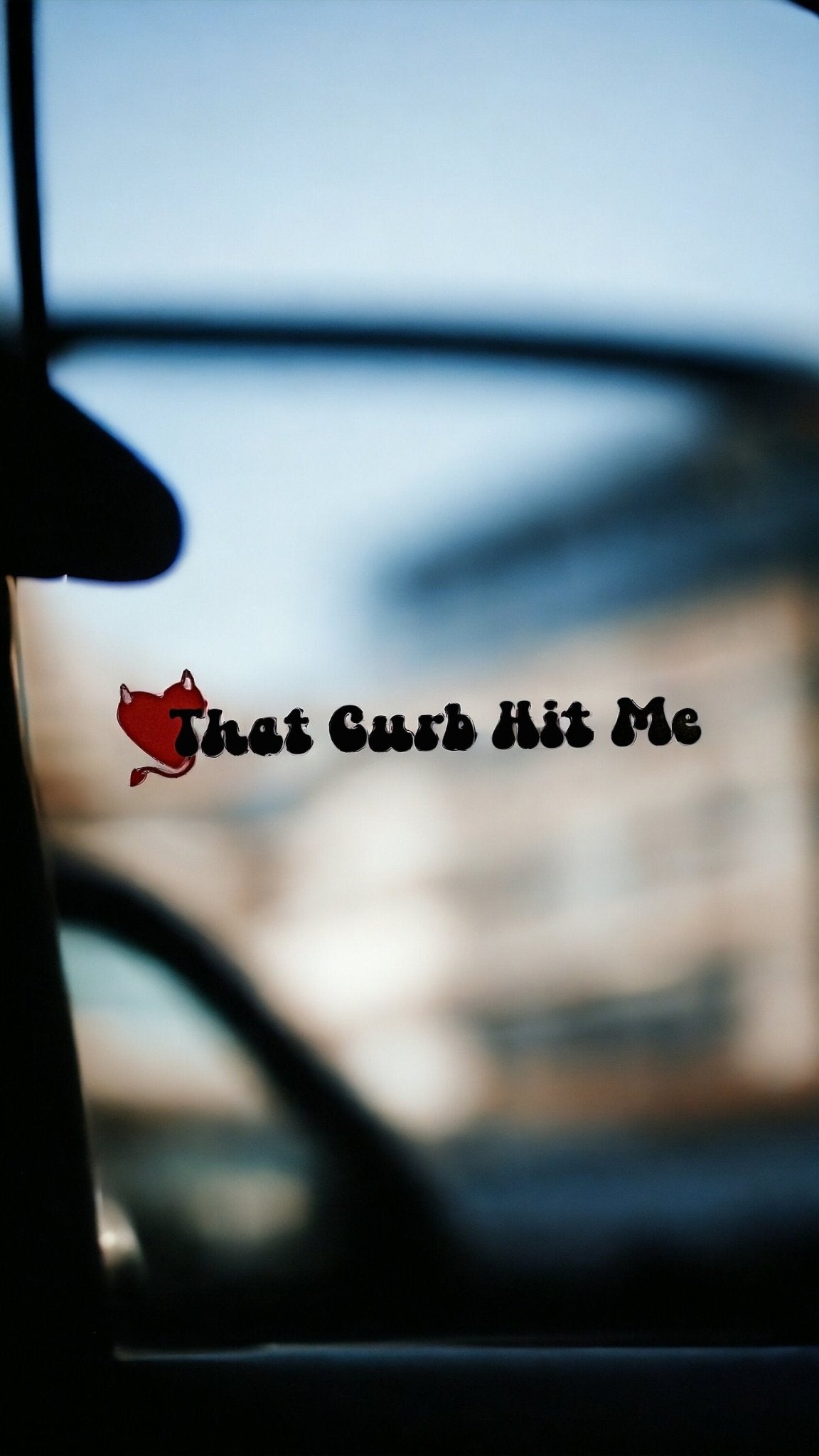 That Curb Hit Me Cute Quirky Car Decal For Window, Funny Saying With Devil Horned Heart, Y2k Style Design - Moon & Starr Handcrafted Jewelry && More!